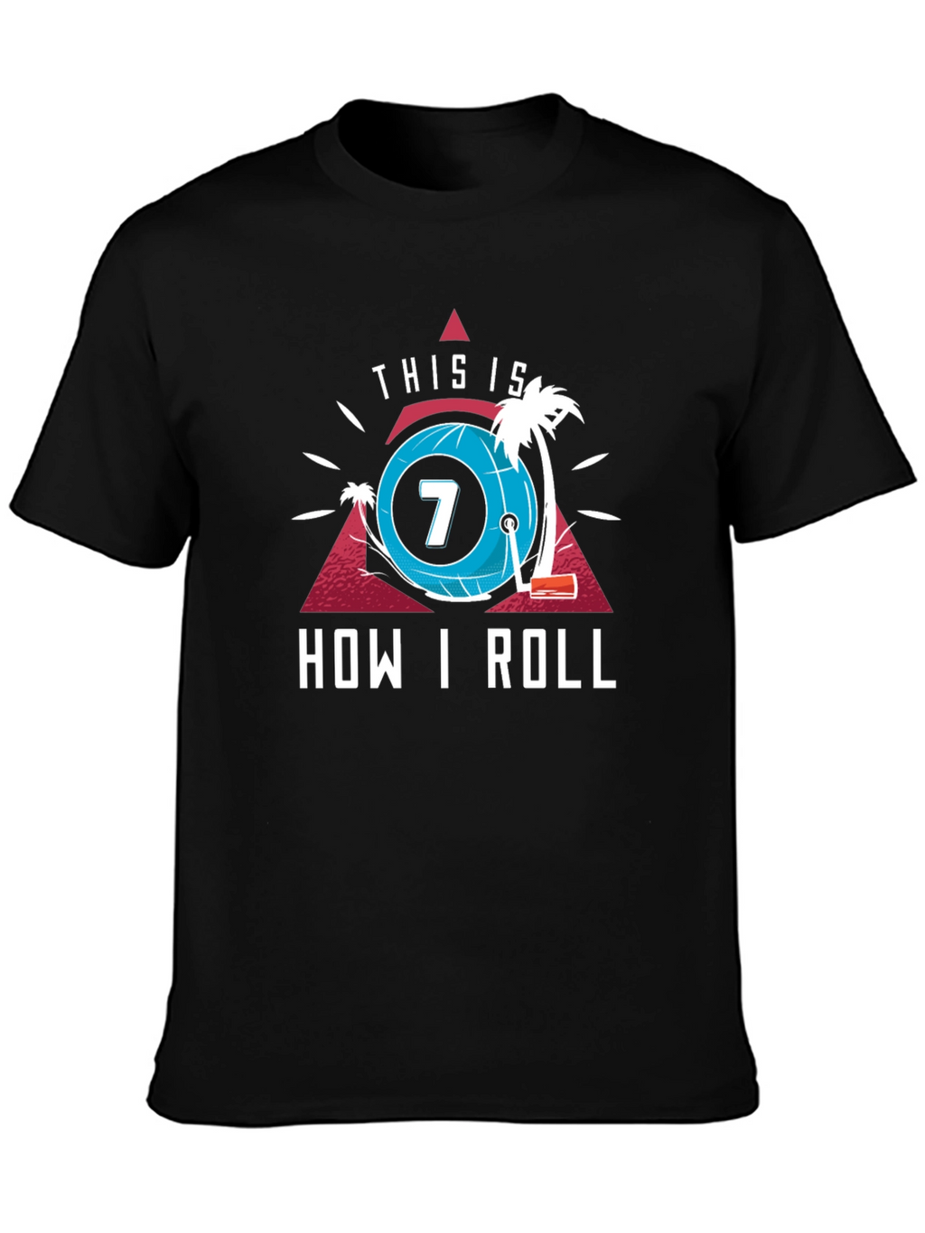 This Is How I Roll T-Shirt