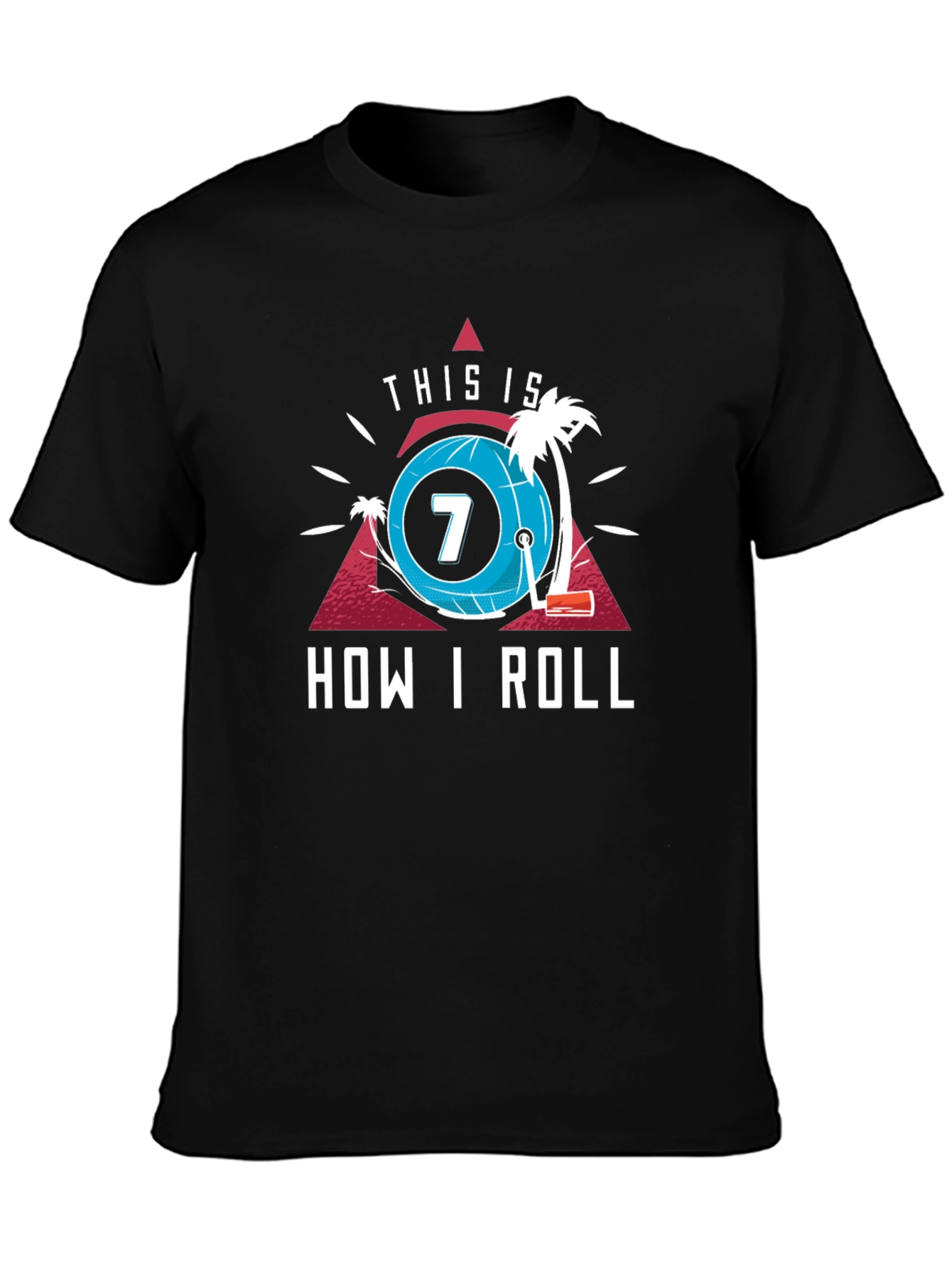 This Is How I Roll T-Shirt