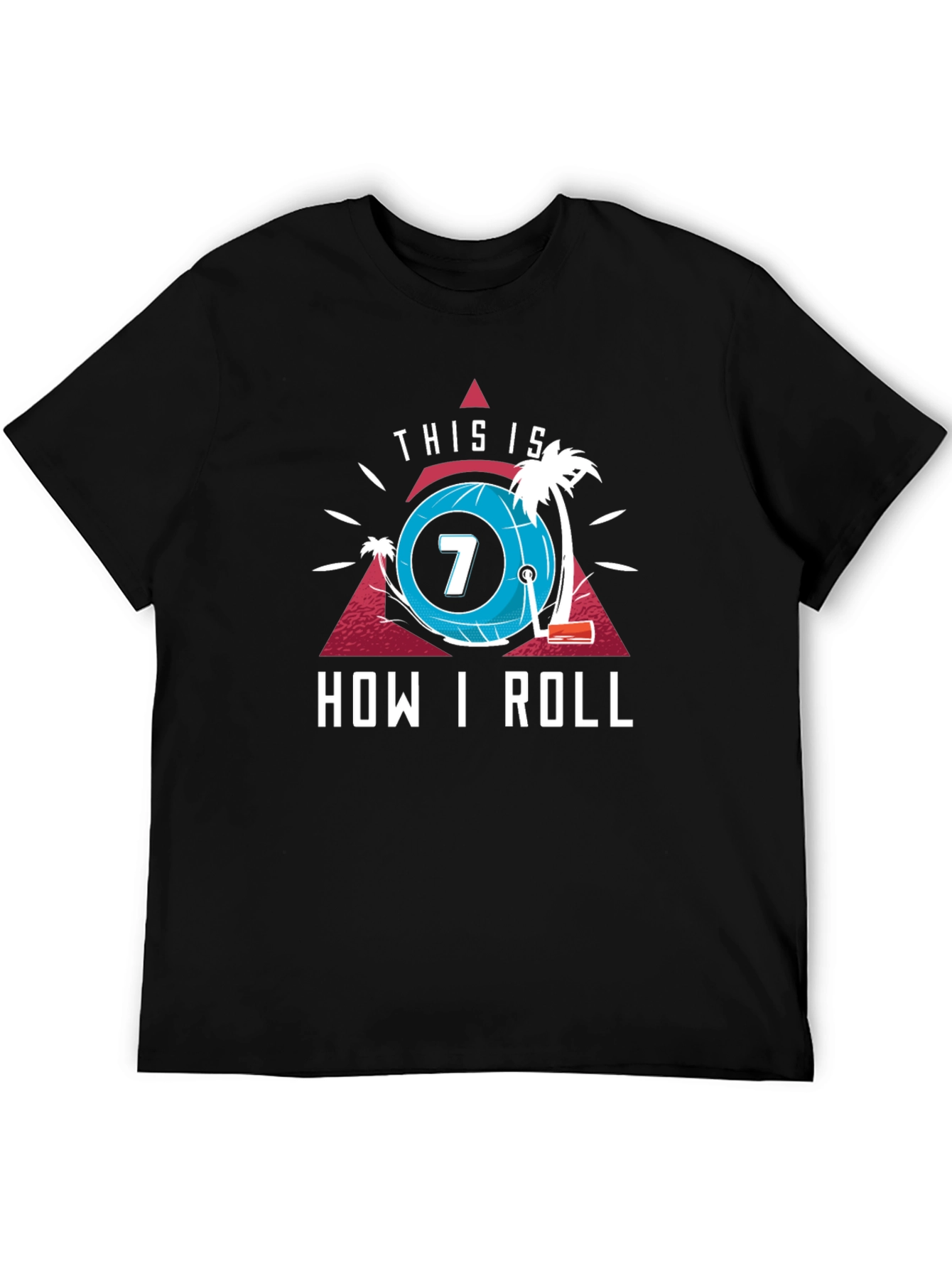 This Is How I Roll T-Shirt