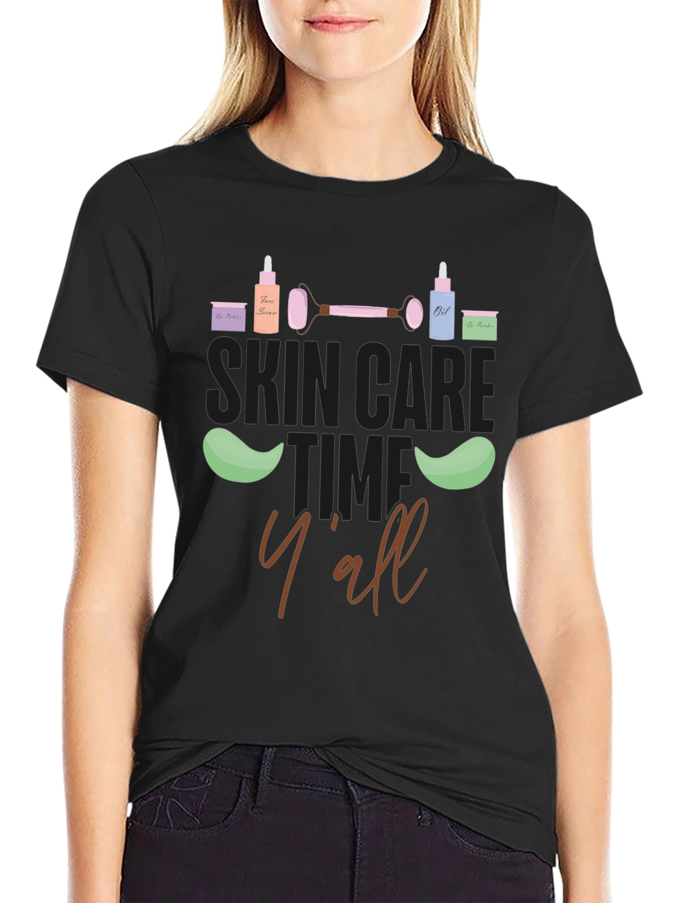 Skin Care Time Yall T-Shirt