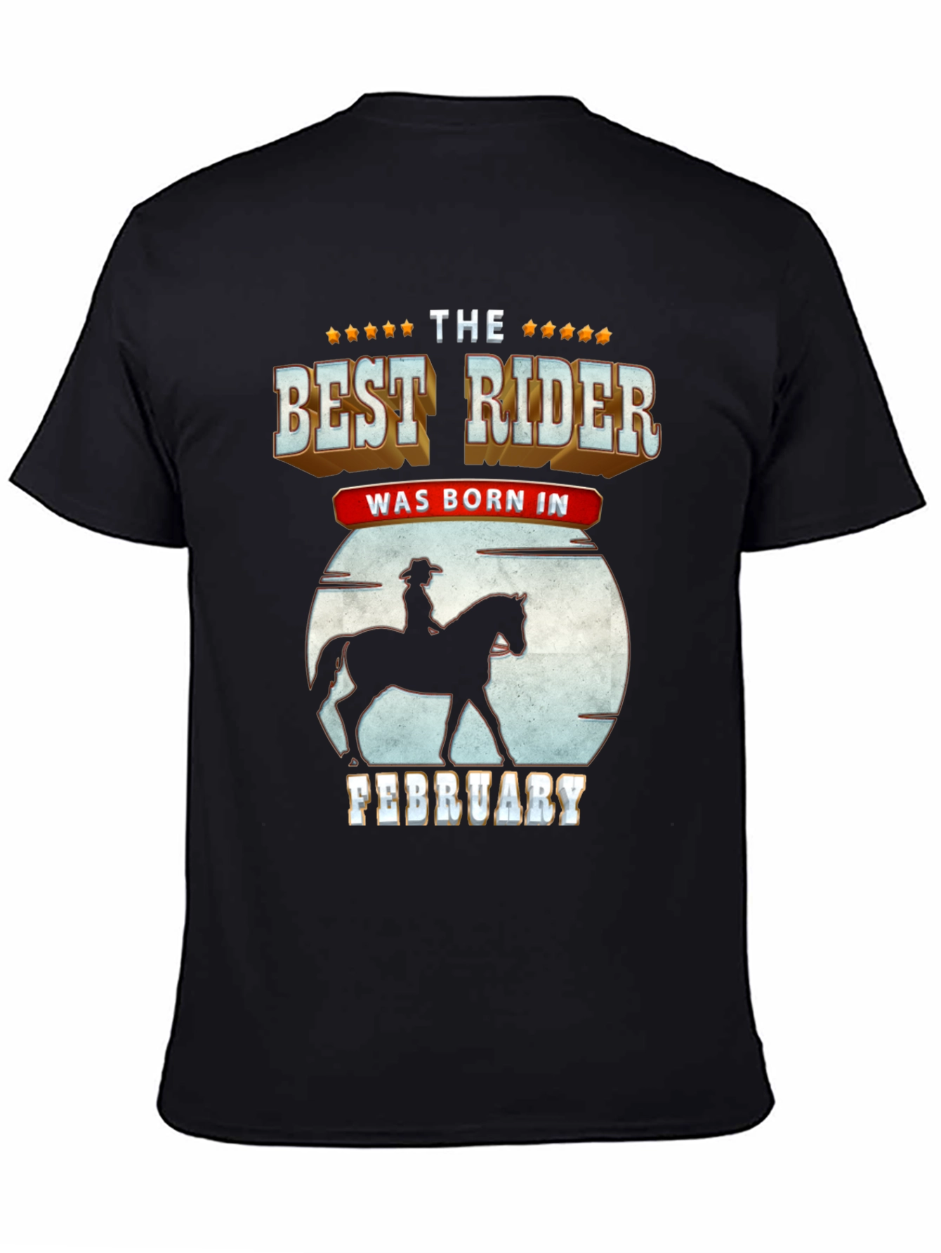 Best Rider Born In February - Graphic T-Shirt
