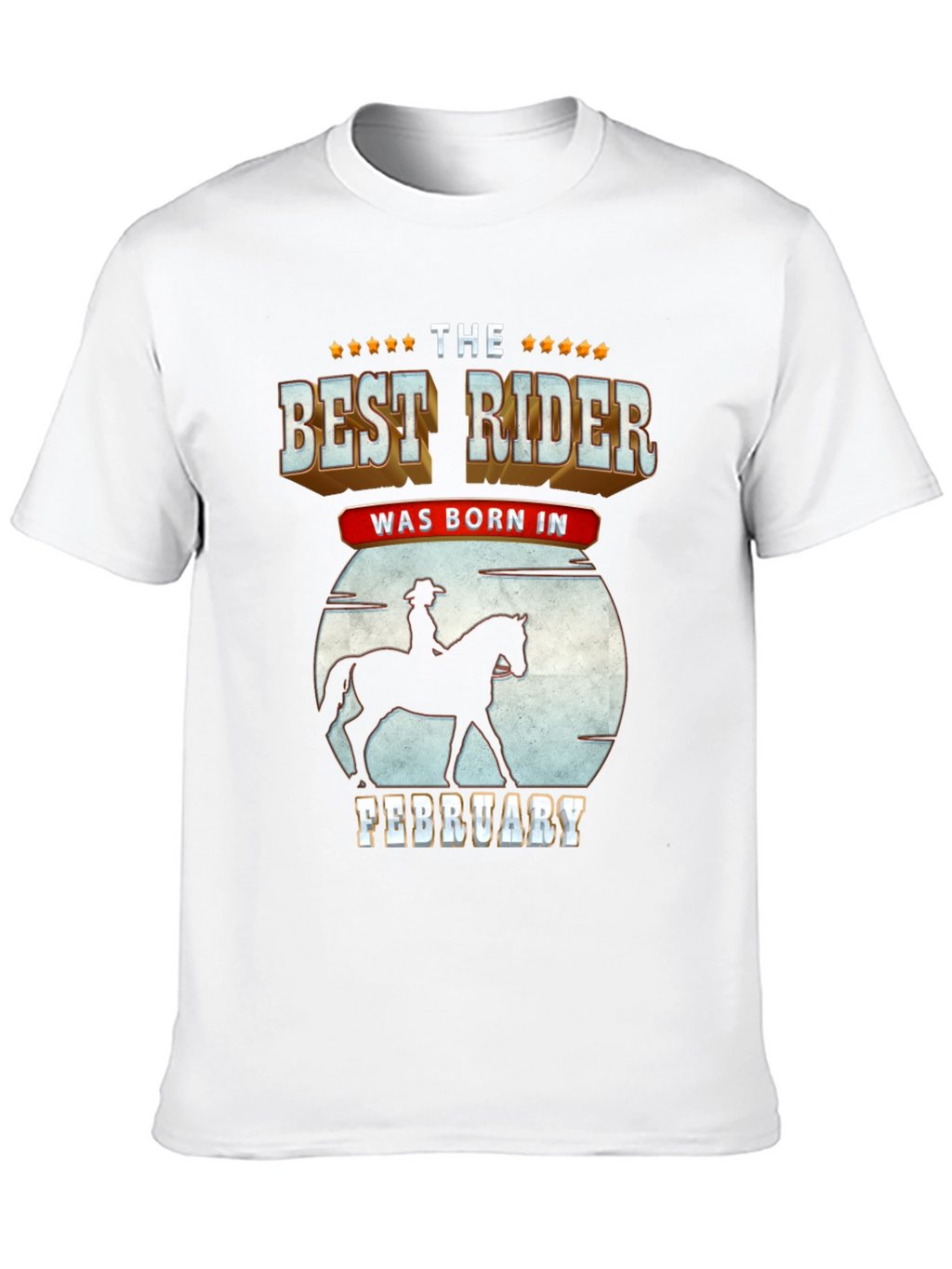 Best Rider Born In February - Graphic T-Shirt