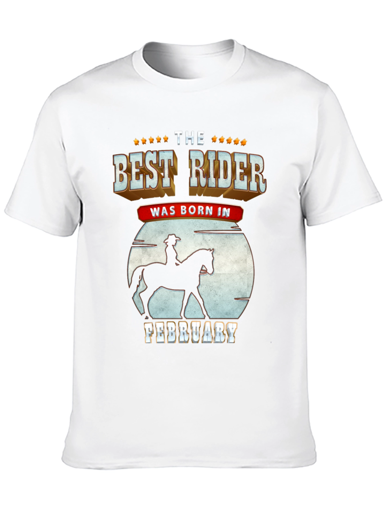Best Rider Born In February - Graphic T-Shirt