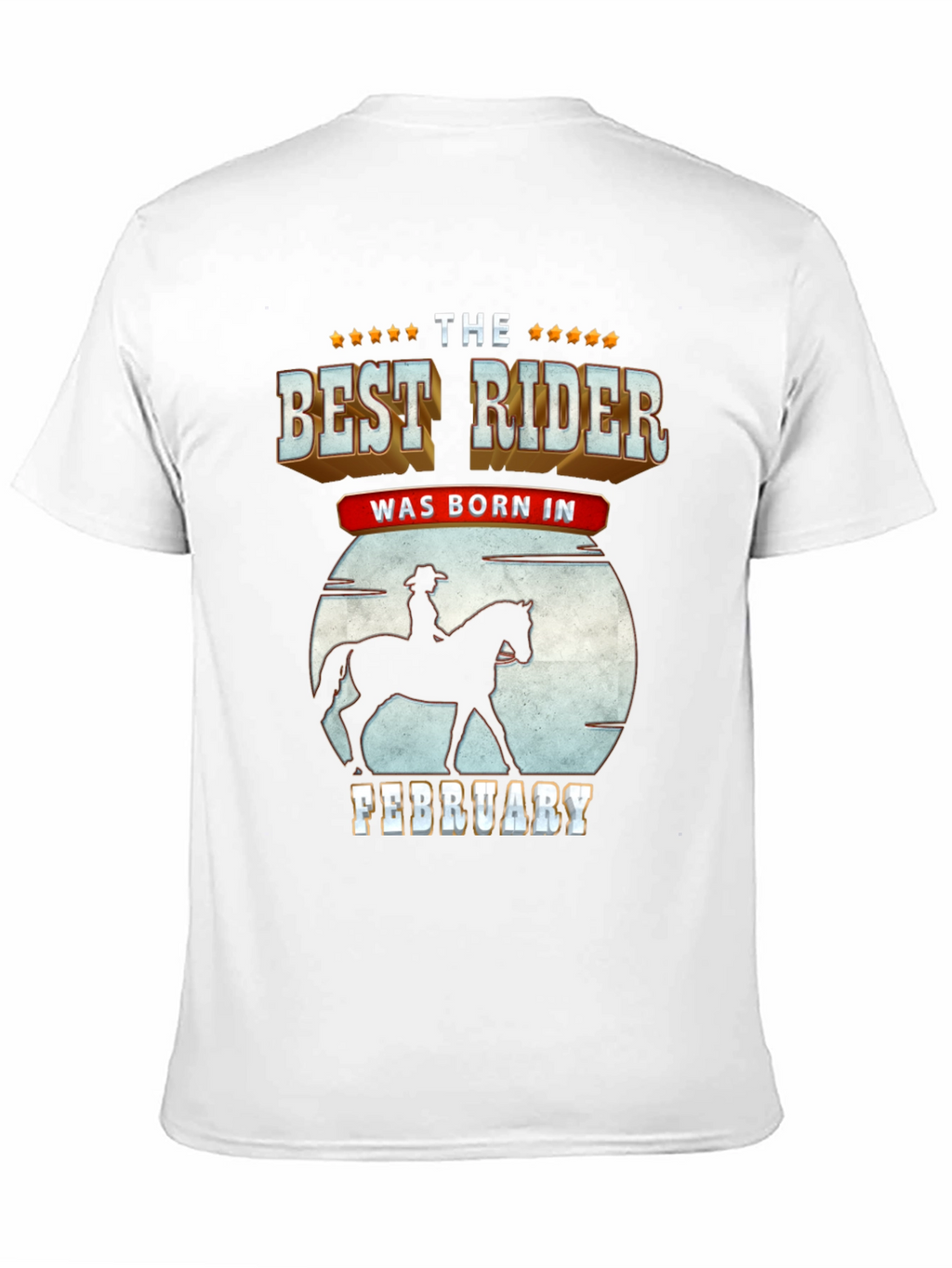 Best Rider Born In February - Graphic T-Shirt