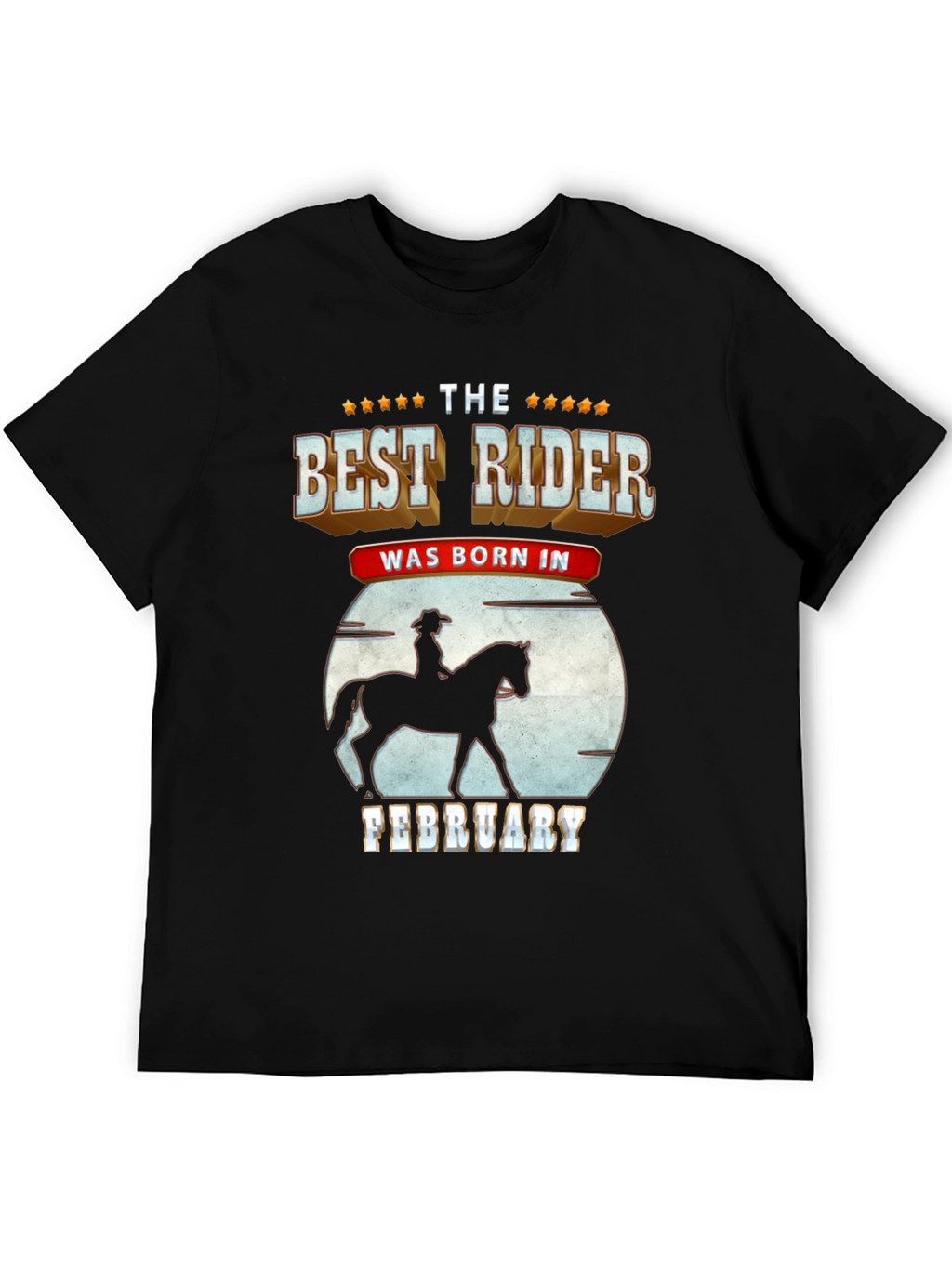 Best Rider Born In February - Graphic T-Shirt
