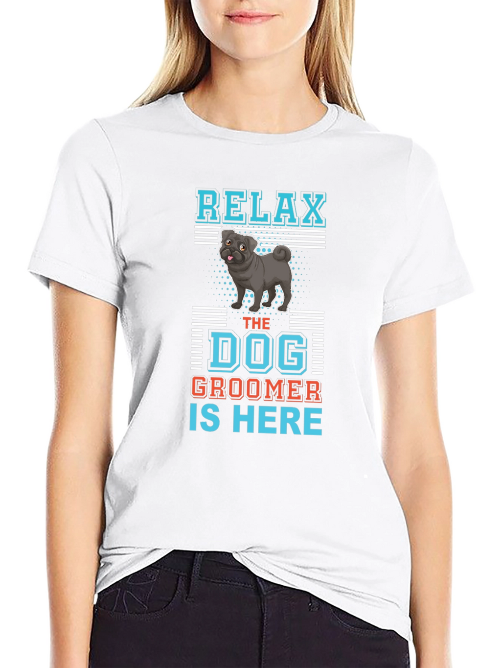Relax Dog Groomer T-Shirt: Cute Pug Design