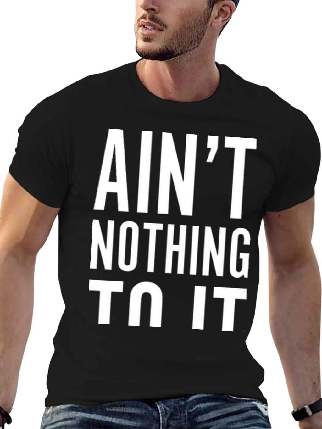 Aint Nothing To It Black Graphic Tee