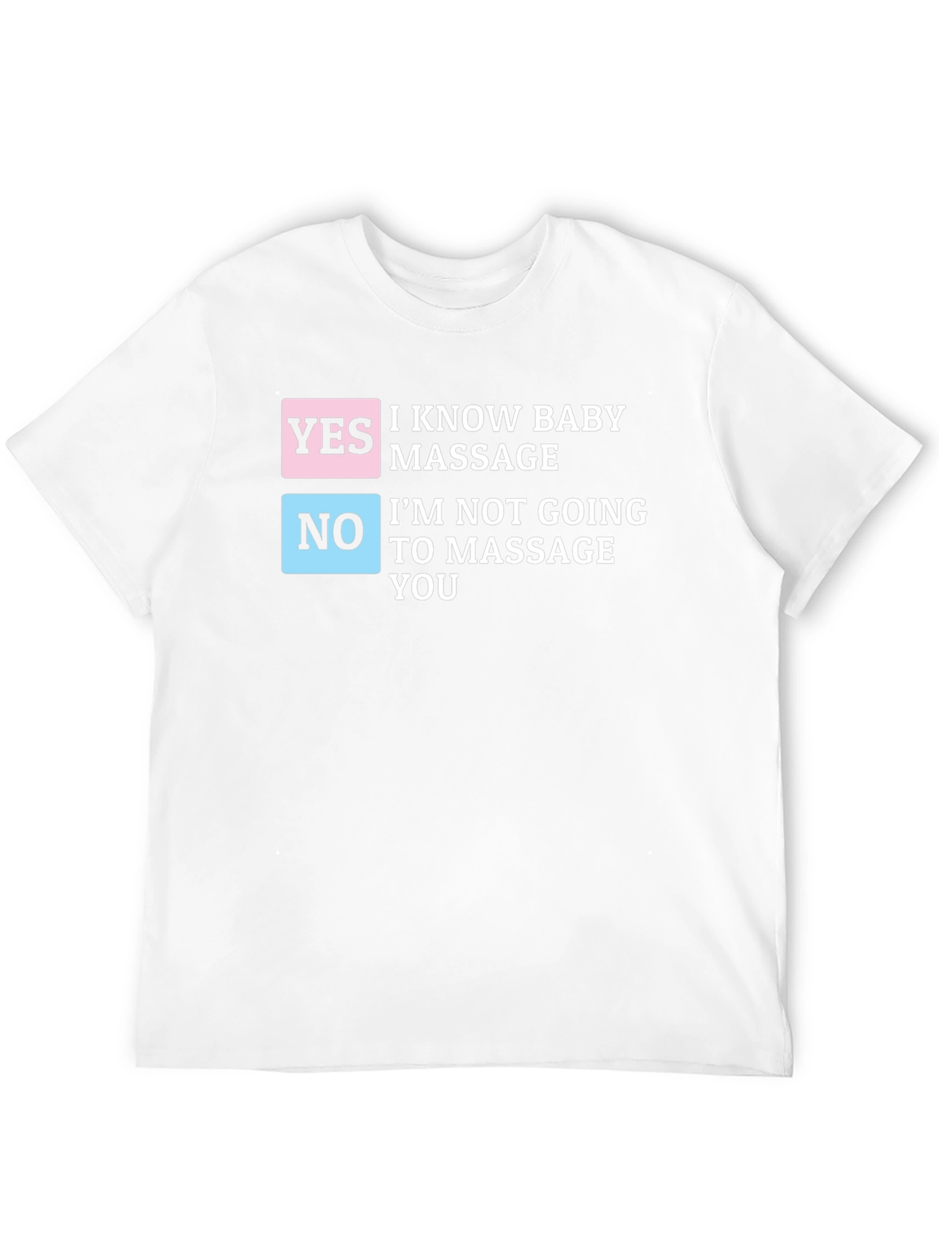 Funny Baby Massage T-Shirt - Humor Dad Tee