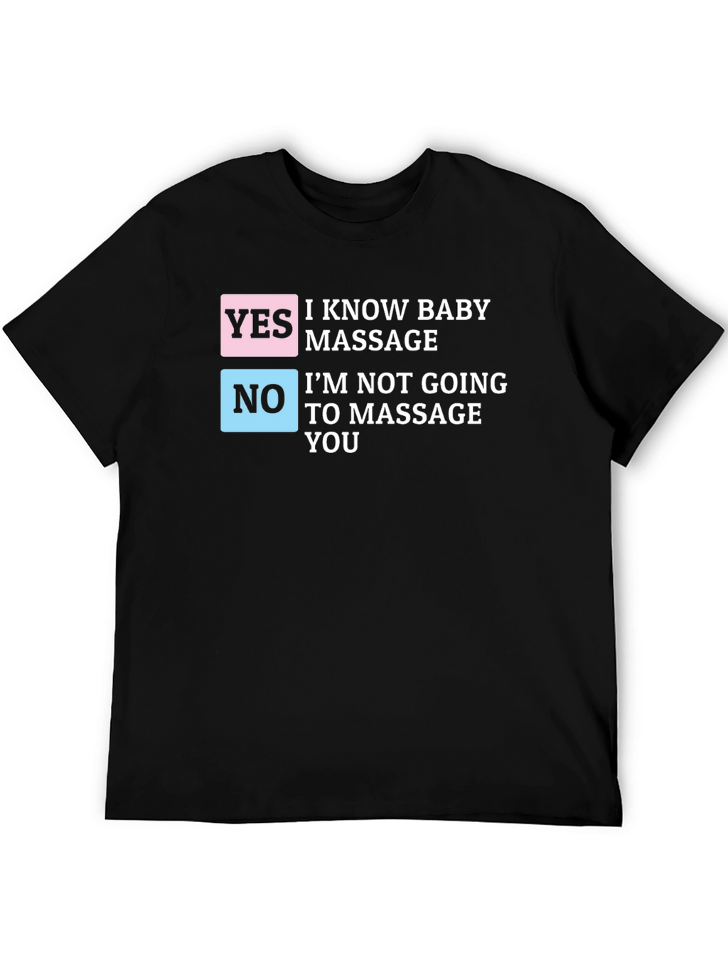 Funny Baby Massage T-Shirt - Humor Dad Tee