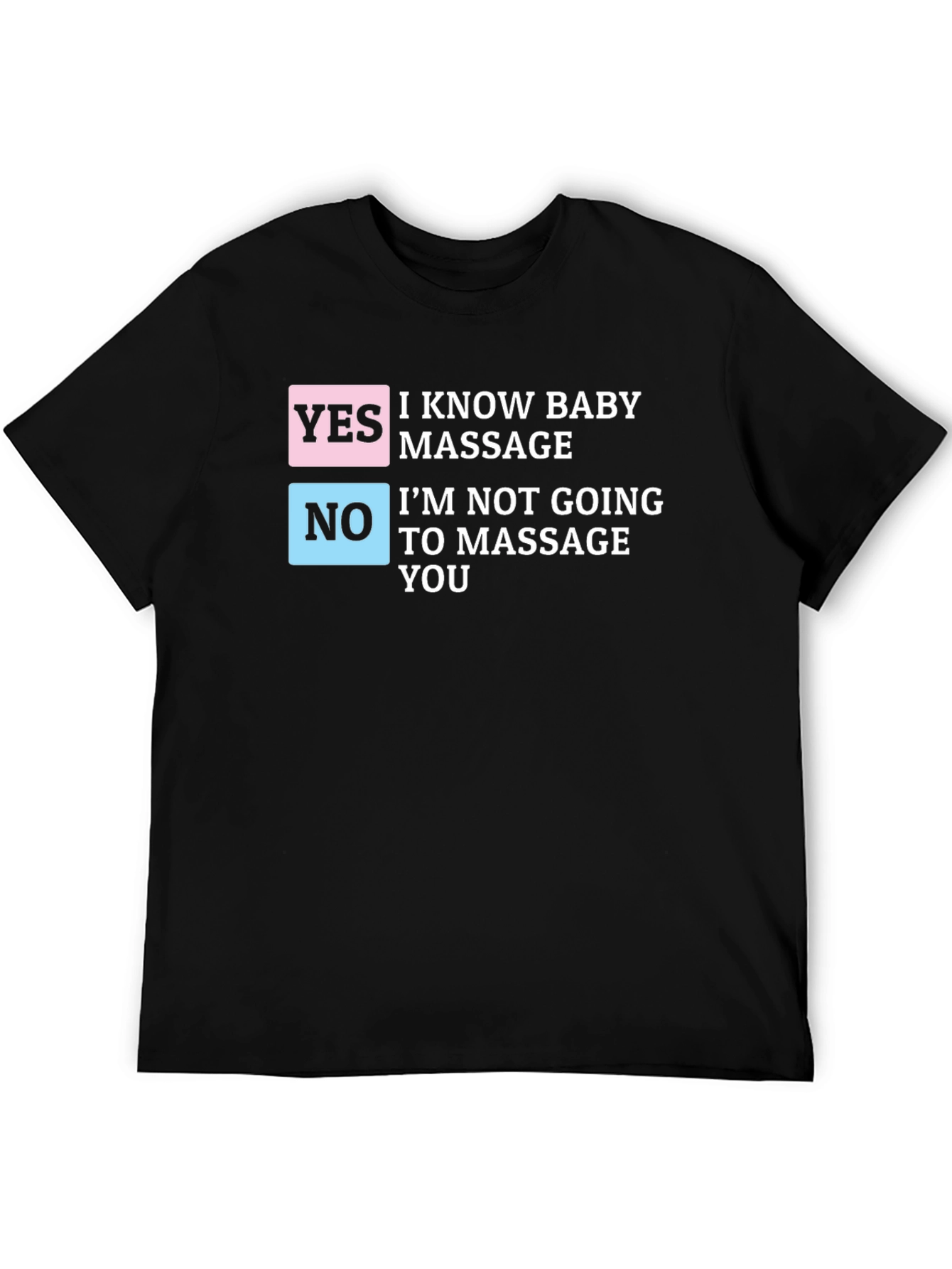 Funny Baby Massage T-Shirt - Humor Dad Tee