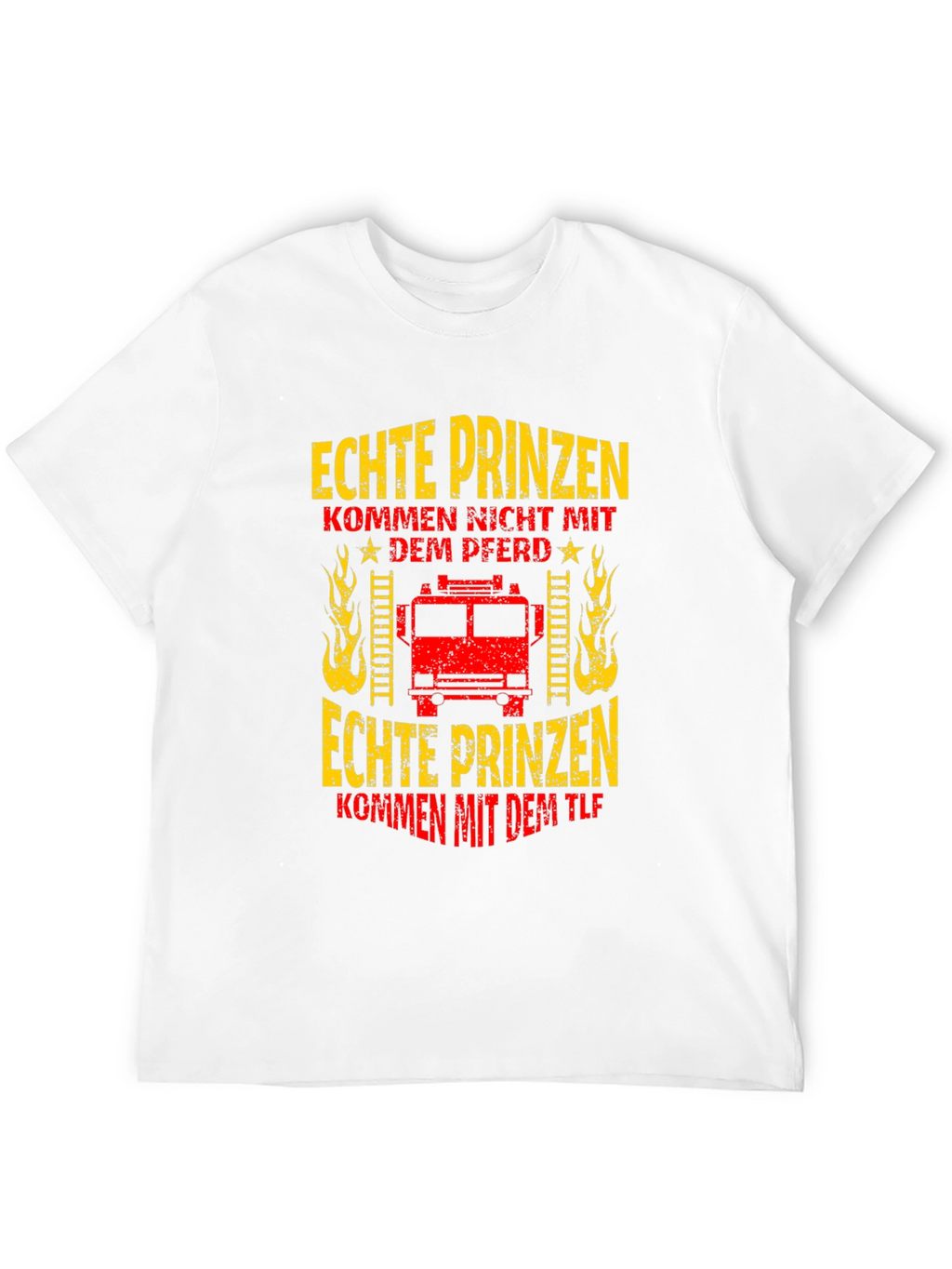 Firefighter T-Shirt - Real Princes Come With the TLF