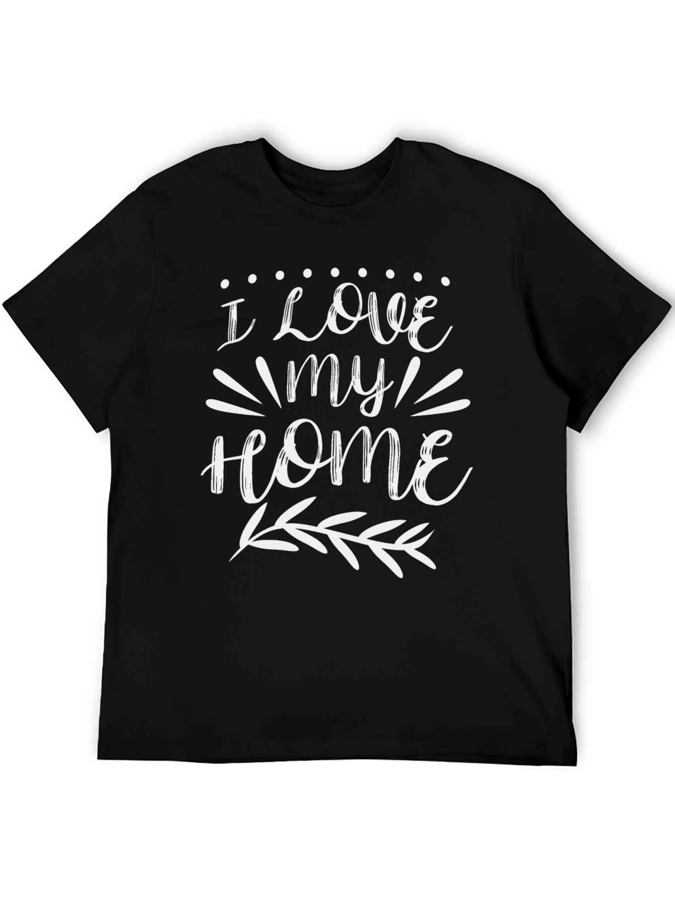 I Love My Home Graphic T-Shirt