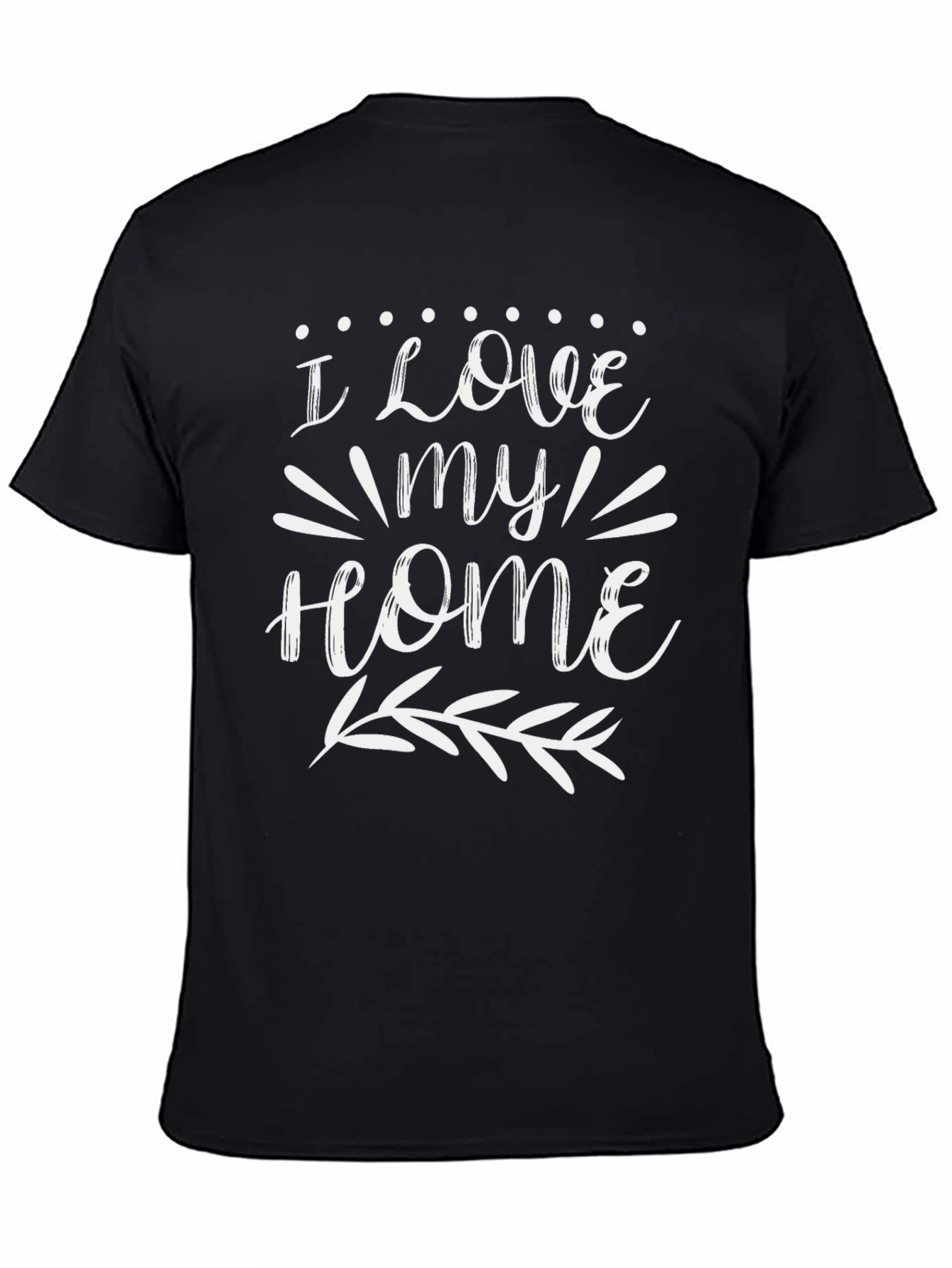 I Love My Home Graphic T-Shirt