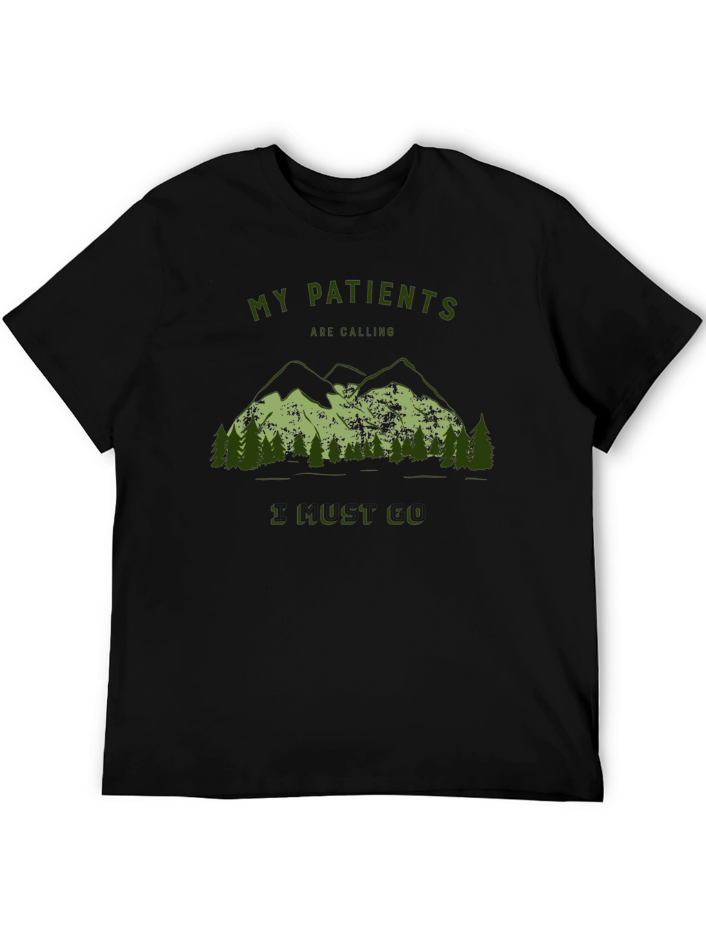 My Patients Are Calling T-Shirt