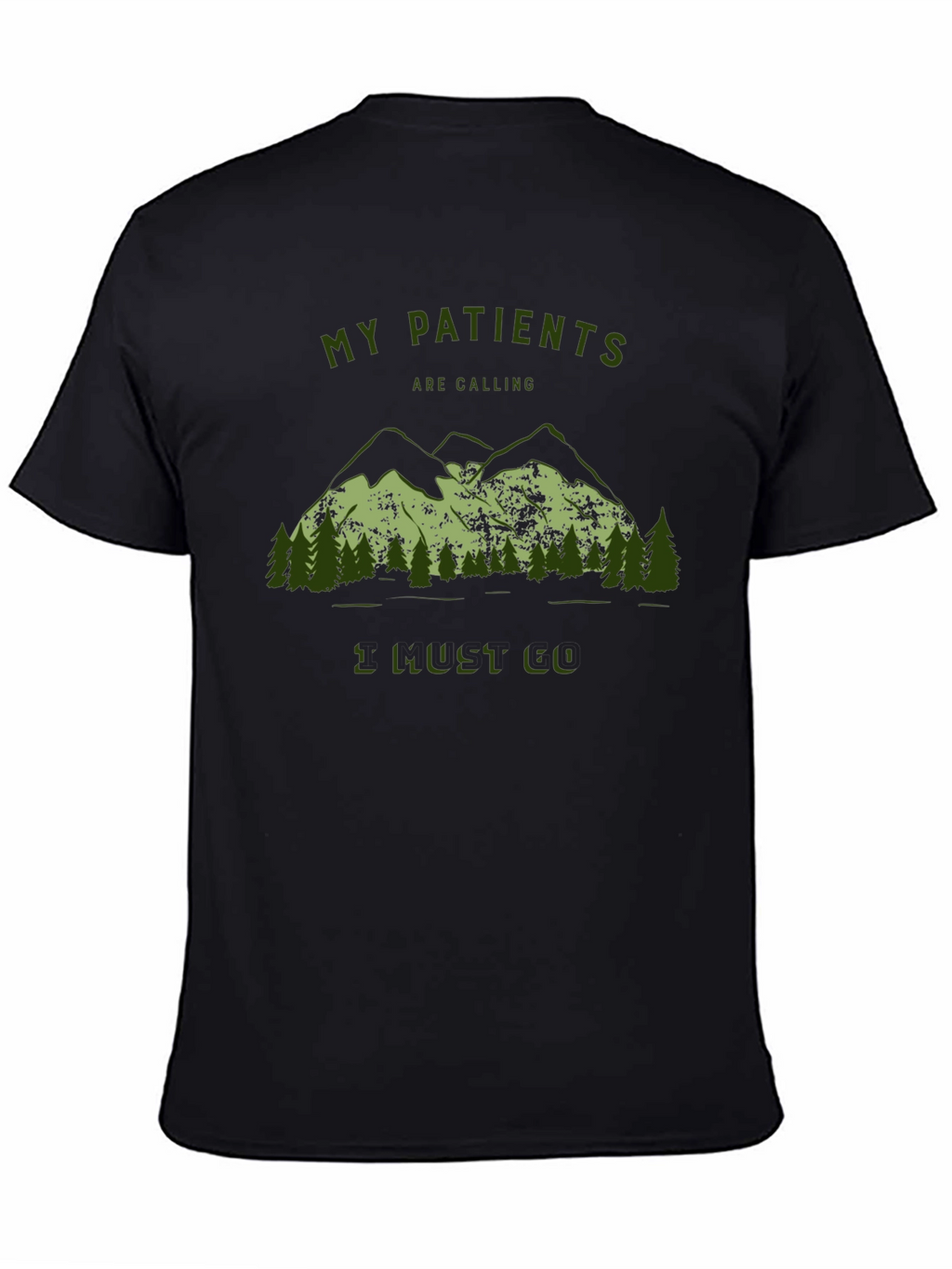 My Patients Are Calling T-Shirt