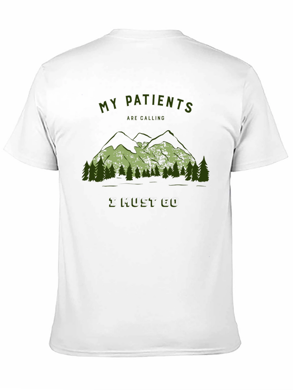 My Patients Are Calling T-Shirt