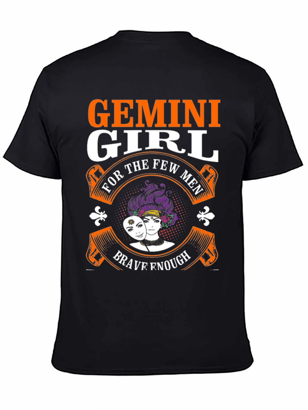 Gemini Girl T-Shirt: Brave Enough Design