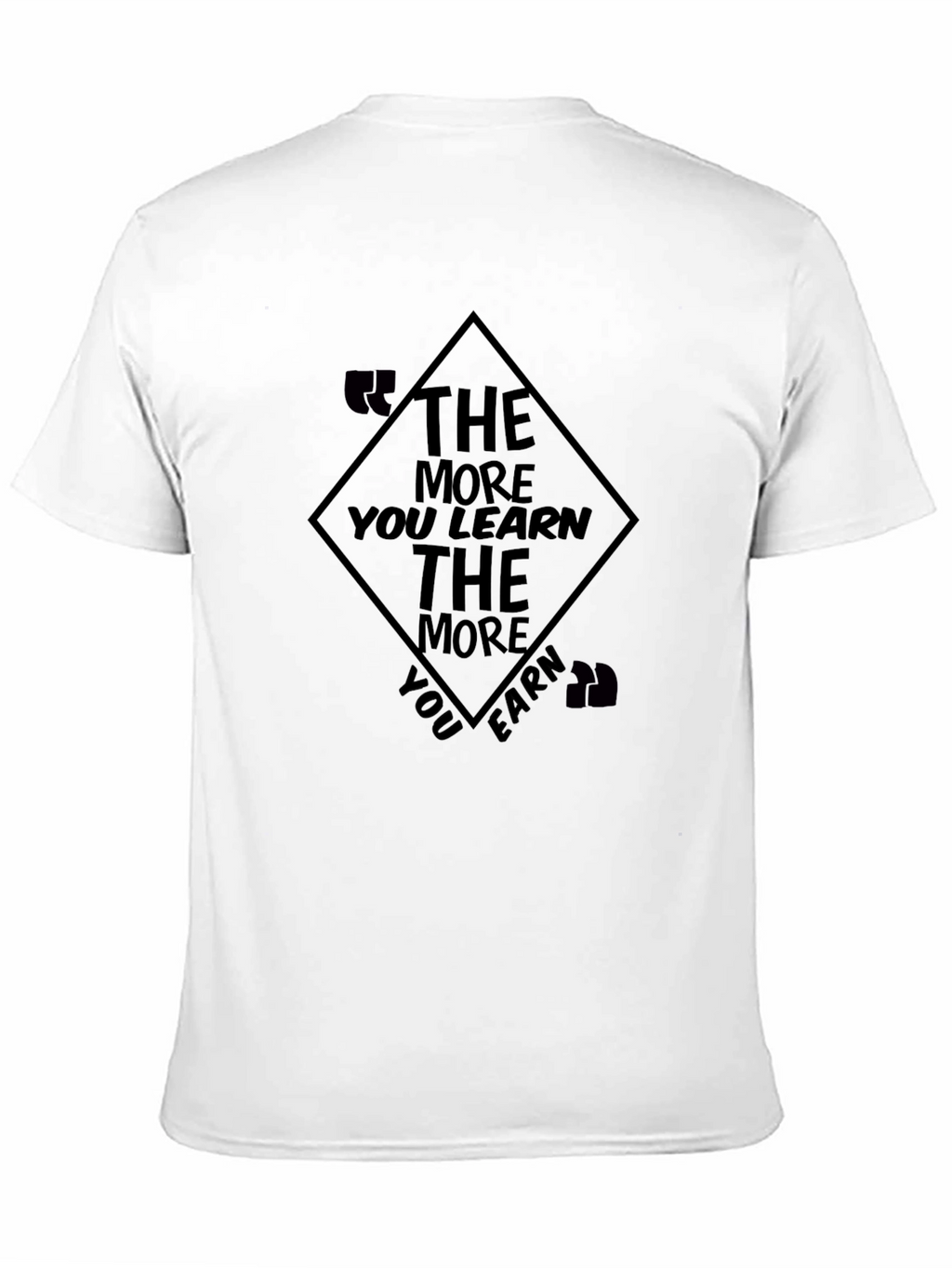 Motivational Black T-Shirt - The More You Learn