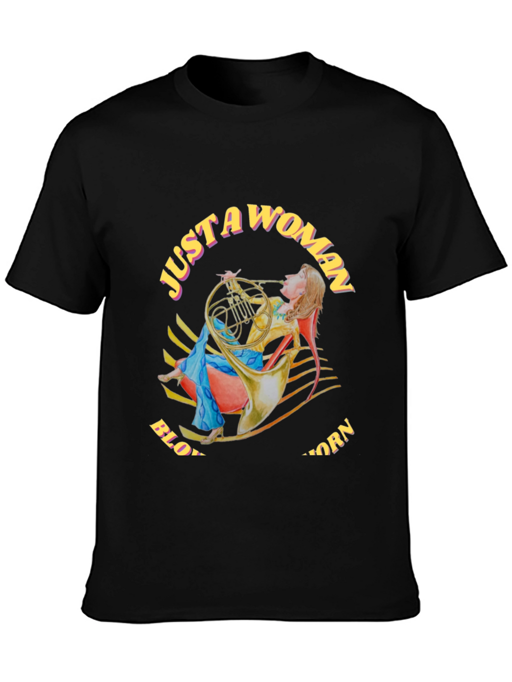 Just A Woman Blowing A Horn T-Shirt