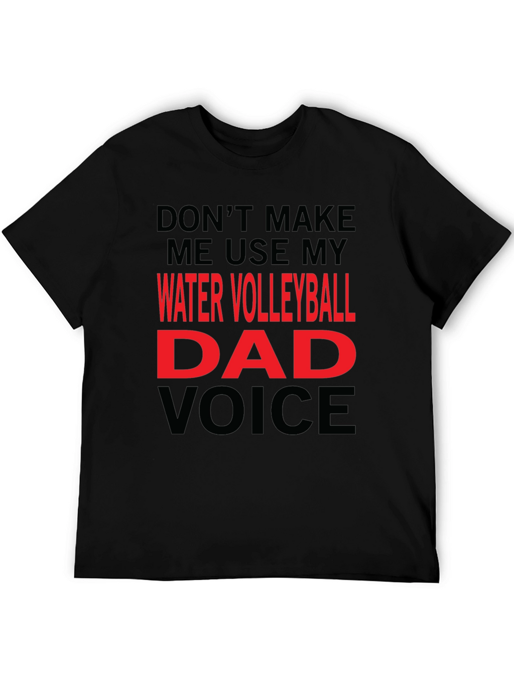 Water Volleyball Dad Voice T-Shirt