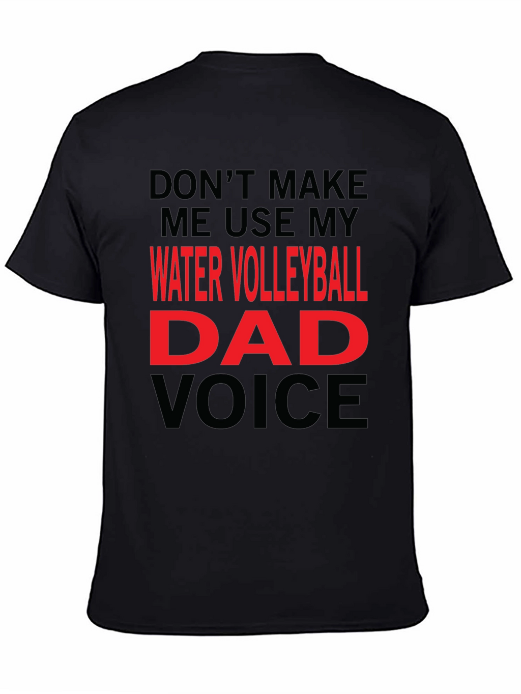 Water Volleyball Dad Voice T-Shirt