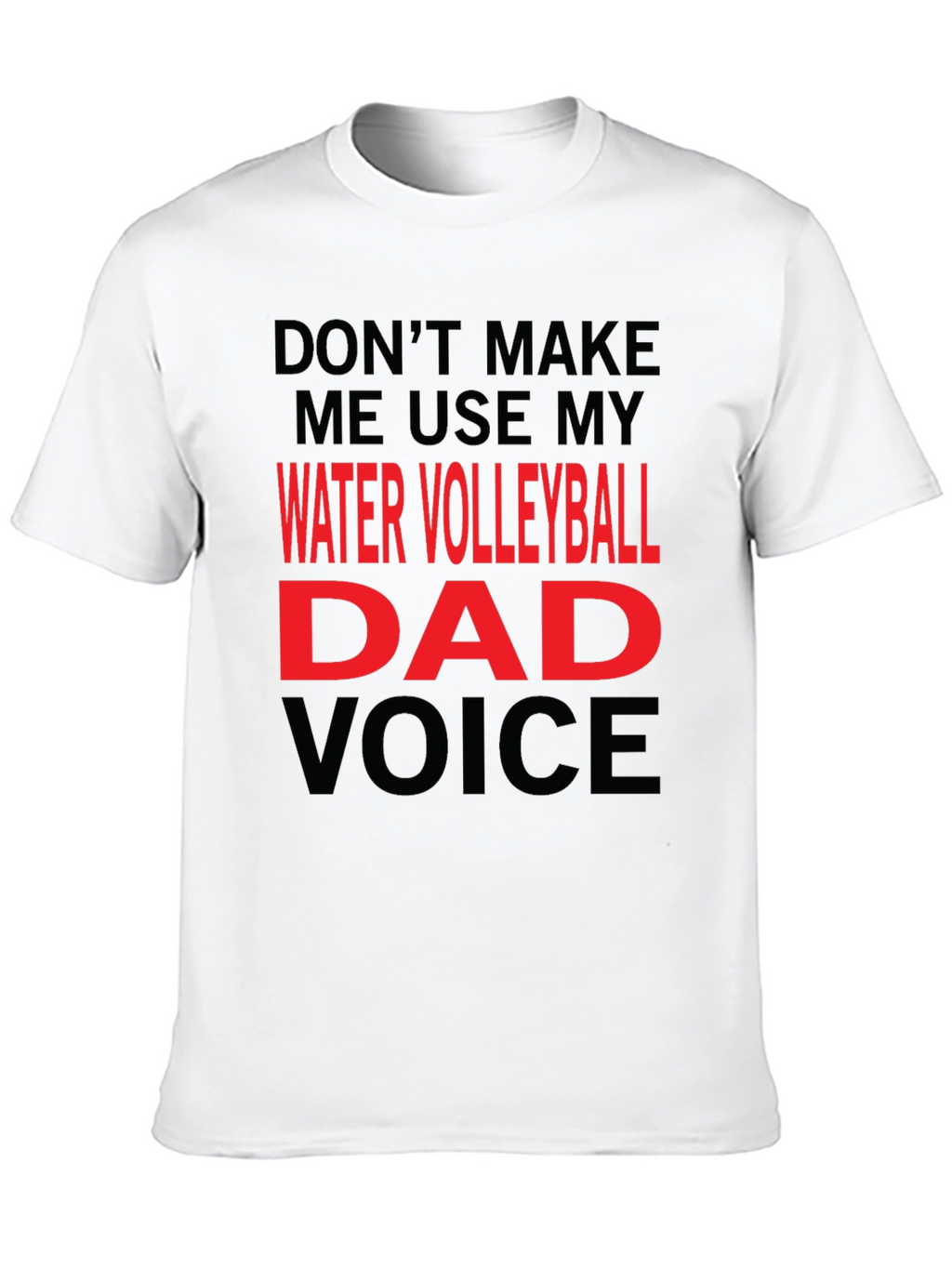 Water Volleyball Dad Voice T-Shirt