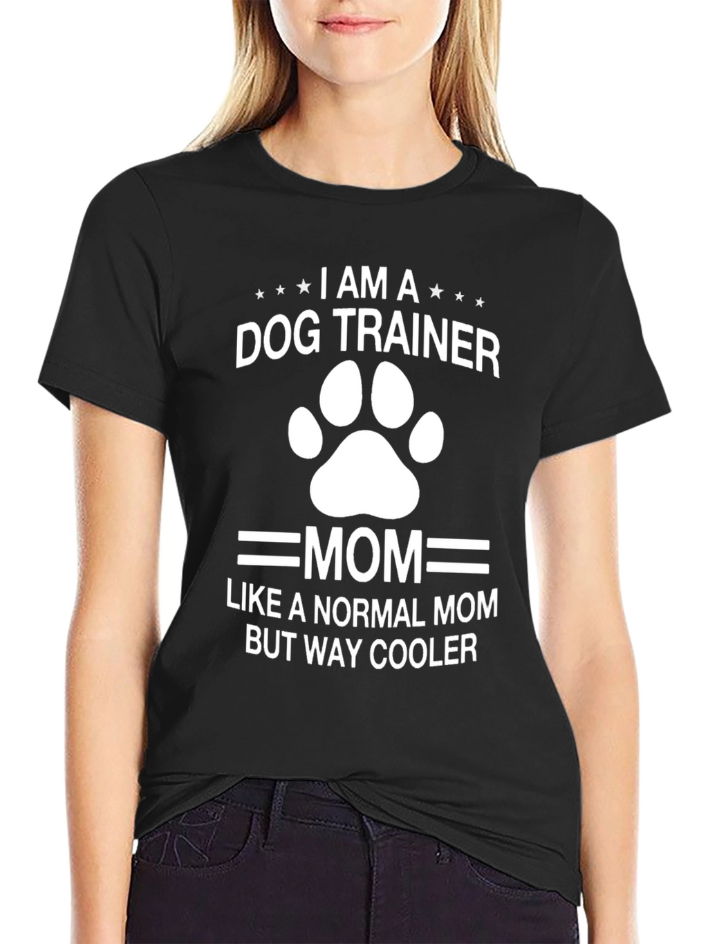 Dog Trainer Mom T-Shirt - Cool Mom Apparel