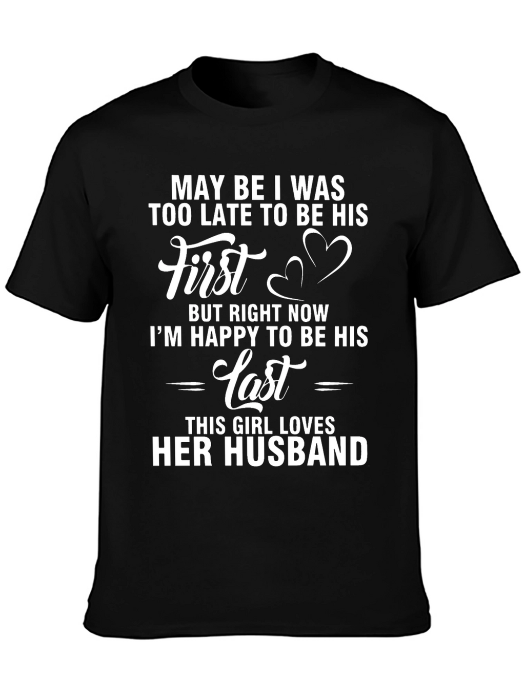 Girl Loves Her Husband T-Shirt