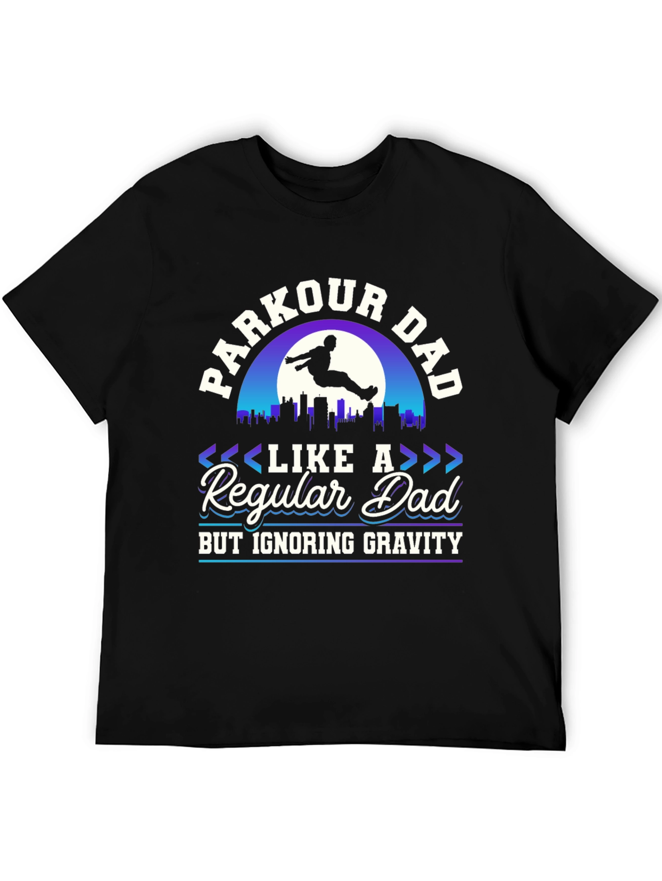 Parkour Dad T-Shirt - Ignoring Gravity