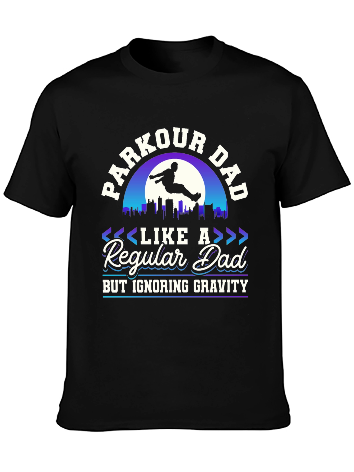 Parkour Dad T-Shirt - Ignoring Gravity