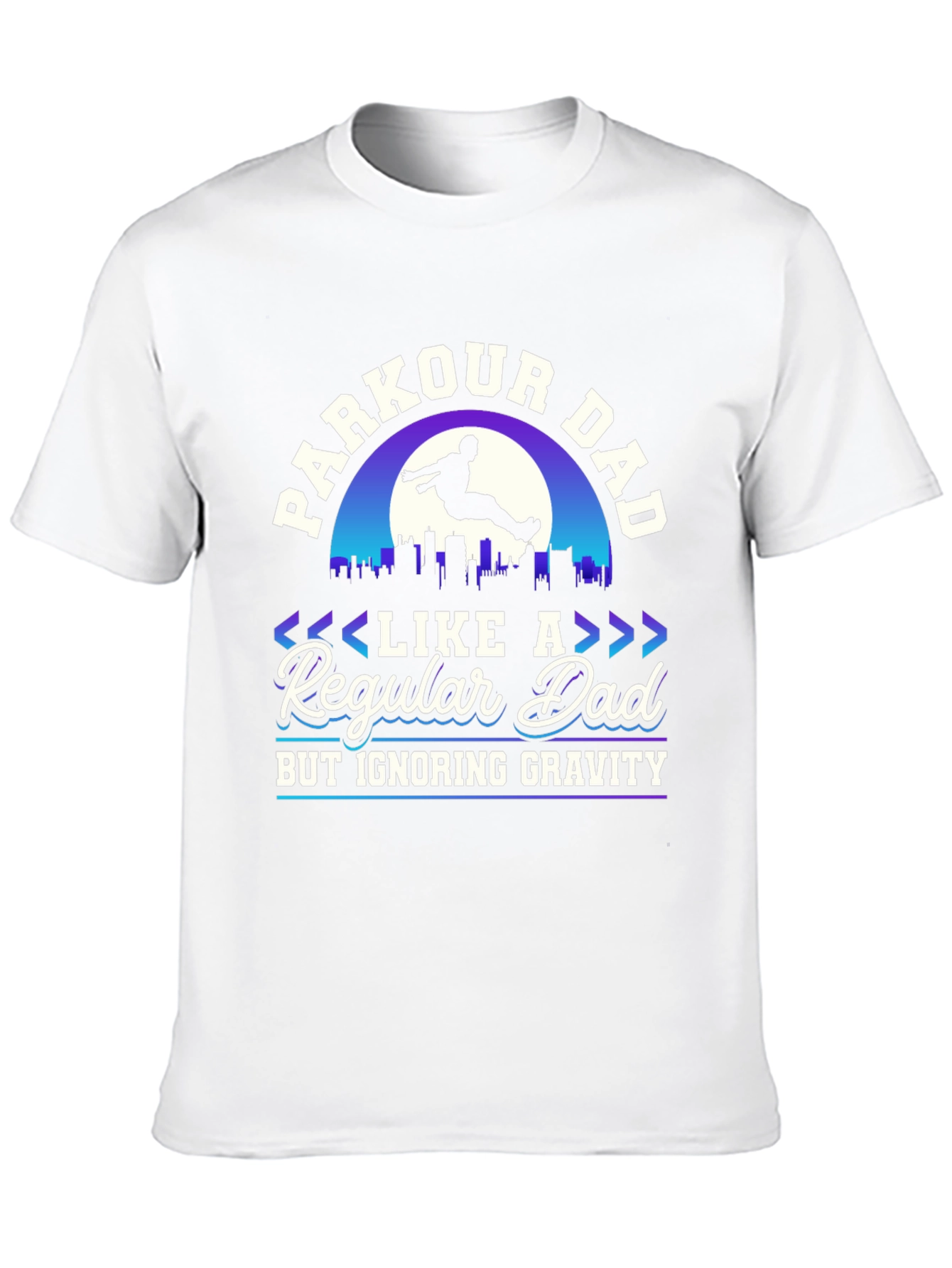 Parkour Dad T-Shirt - Ignoring Gravity