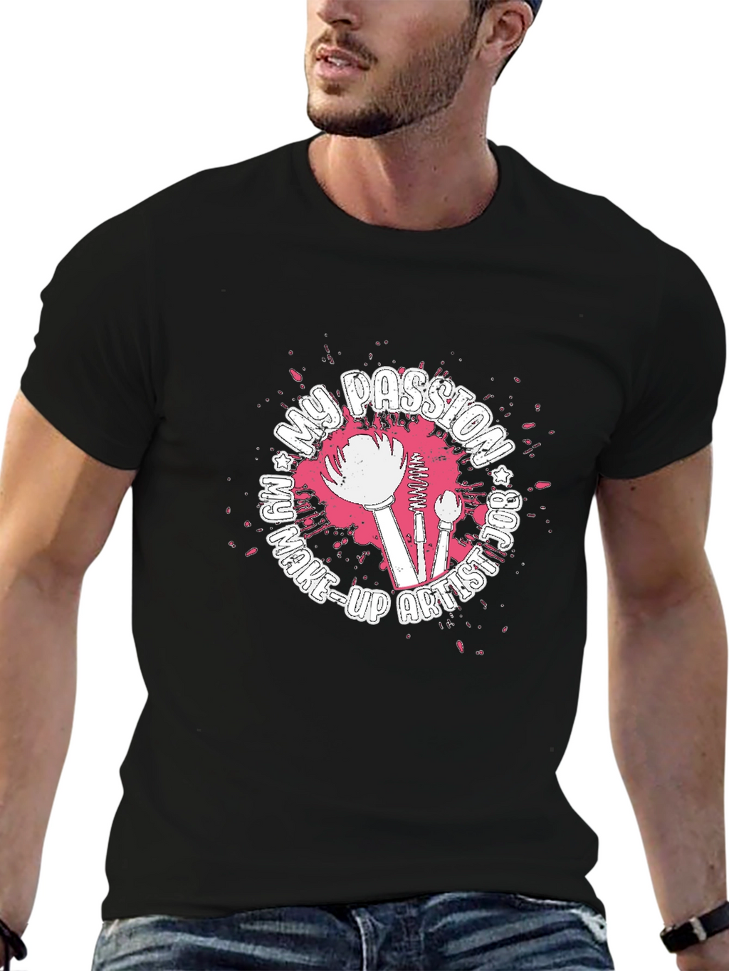 My Passion Is Make-Up Artist Graphic T-Shirt