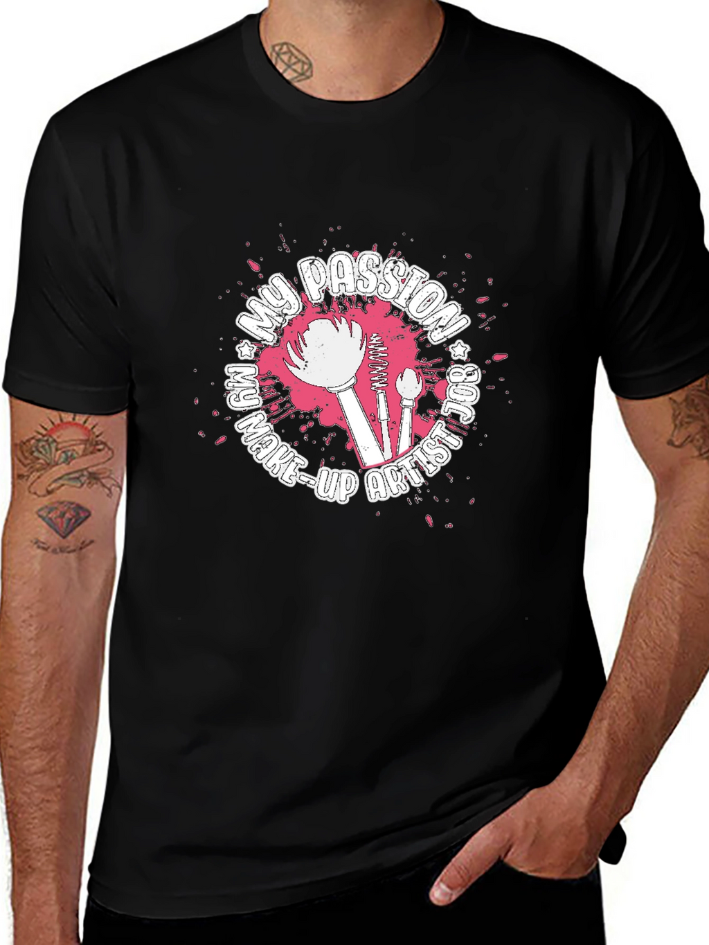 My Passion Is Make-Up Artist Graphic T-Shirt