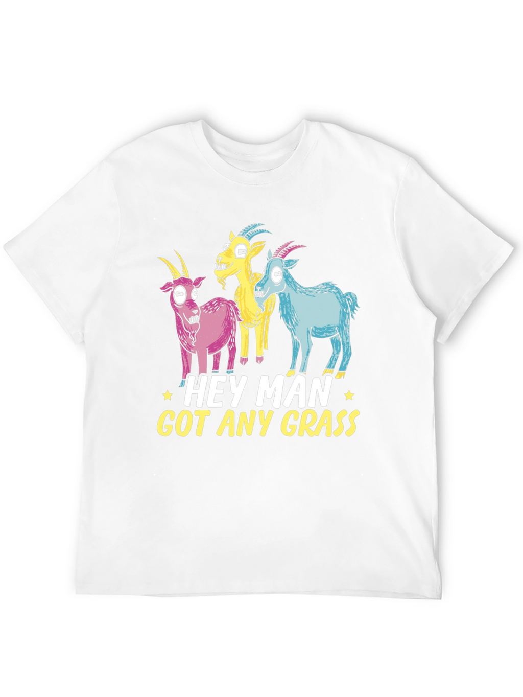 Hey Man Got Any Grass Graphic Tee