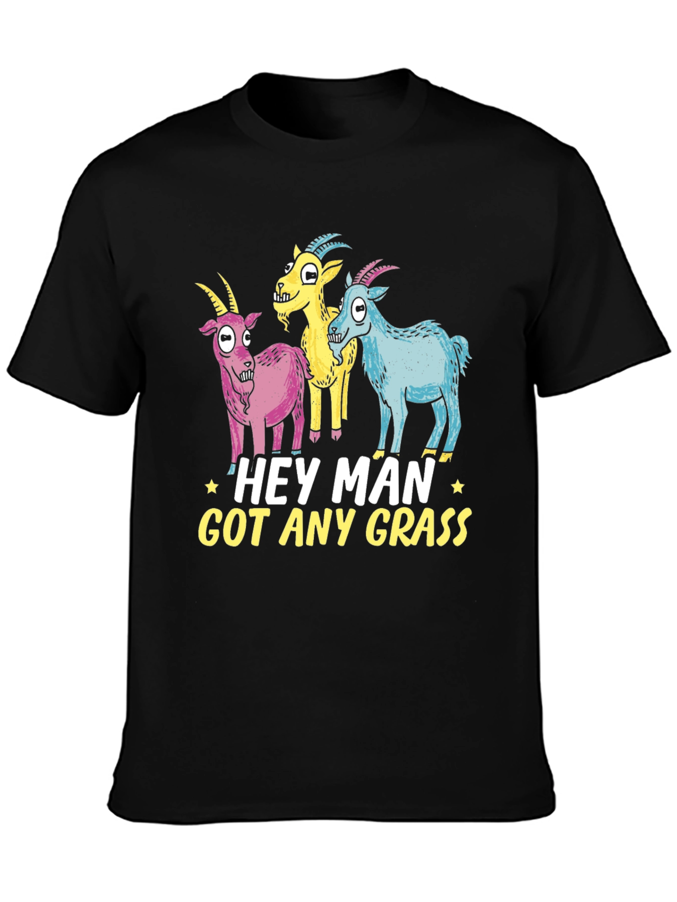 Hey Man Got Any Grass Graphic Tee