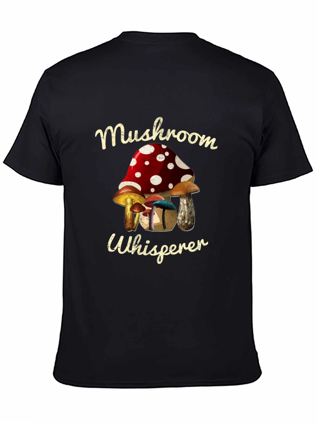 Mushroom Whisperer T-Shirt - Fun Graphic Tee