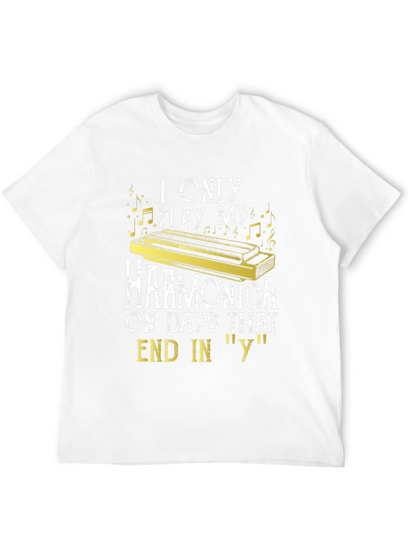 Harmonica Player T-Shirt - Days Ending in Y