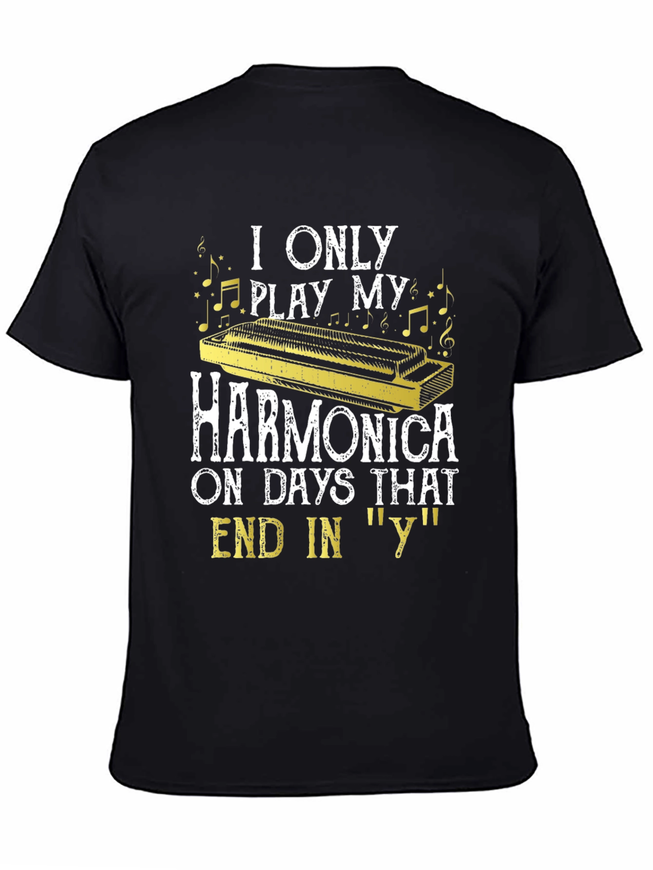 Harmonica Player T-Shirt - Days Ending in Y