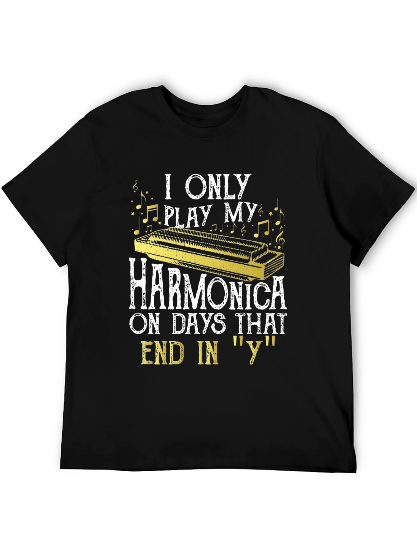 Harmonica Player T-Shirt - Days Ending in Y