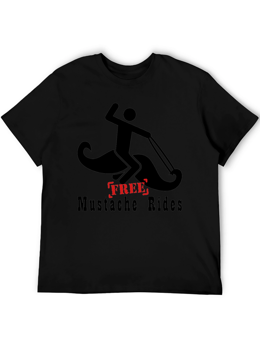 Free Mustache Rides T-Shirt - Funny Graphic Tee
