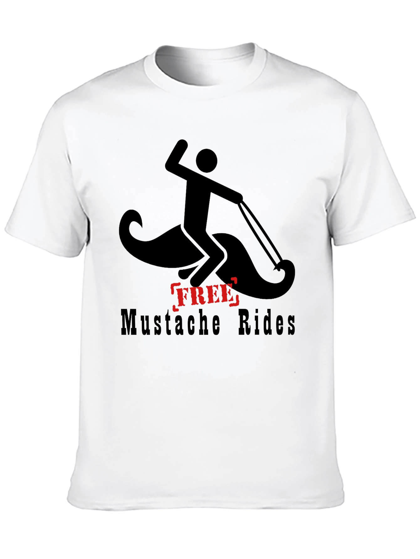 Free Mustache Rides T-Shirt - Funny Graphic Tee