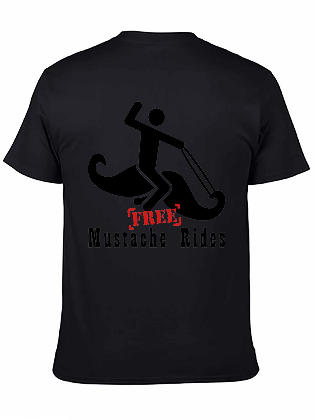 Free Mustache Rides T-Shirt - Funny Graphic Tee