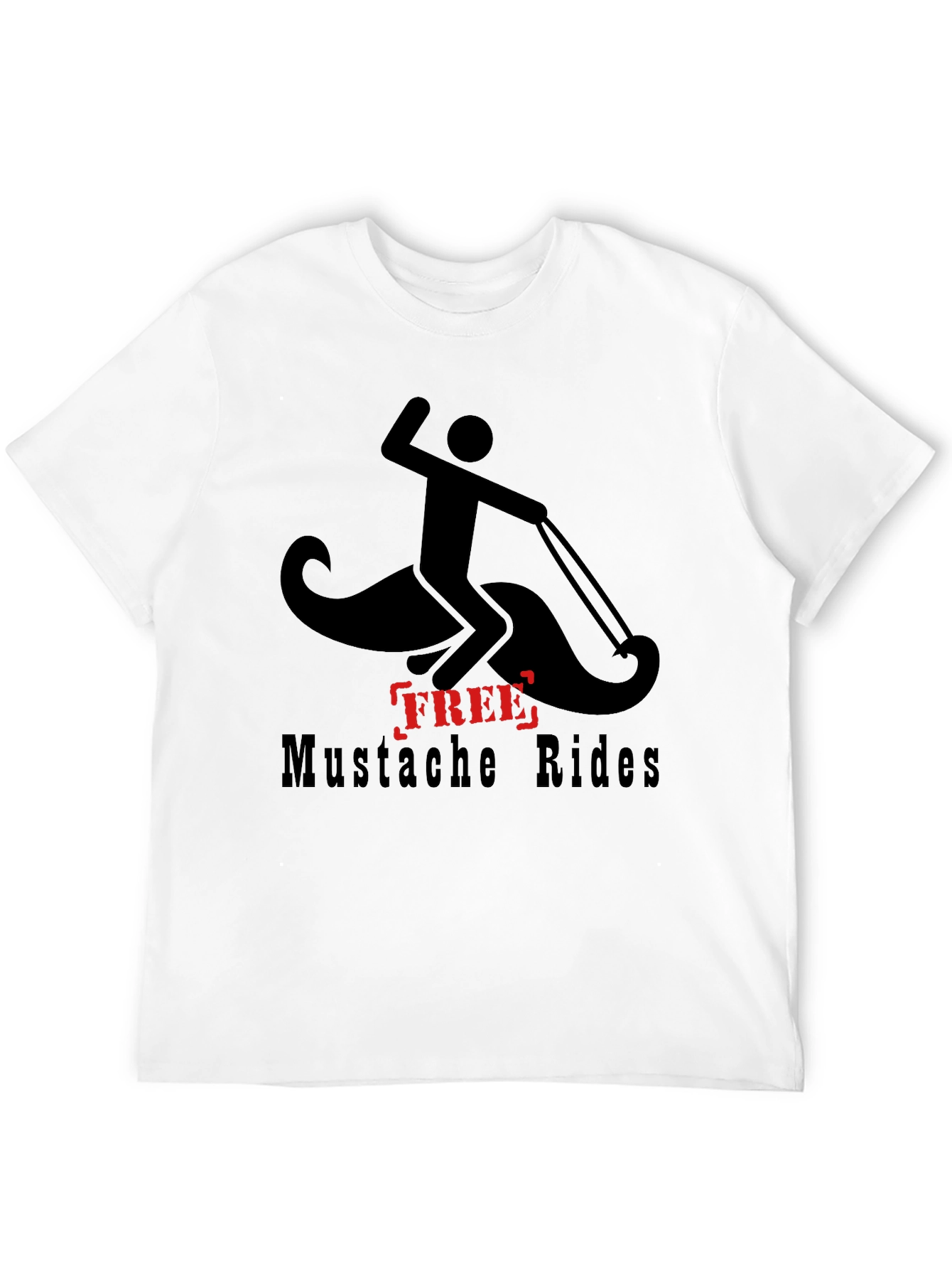 Free Mustache Rides T-Shirt - Funny Graphic Tee