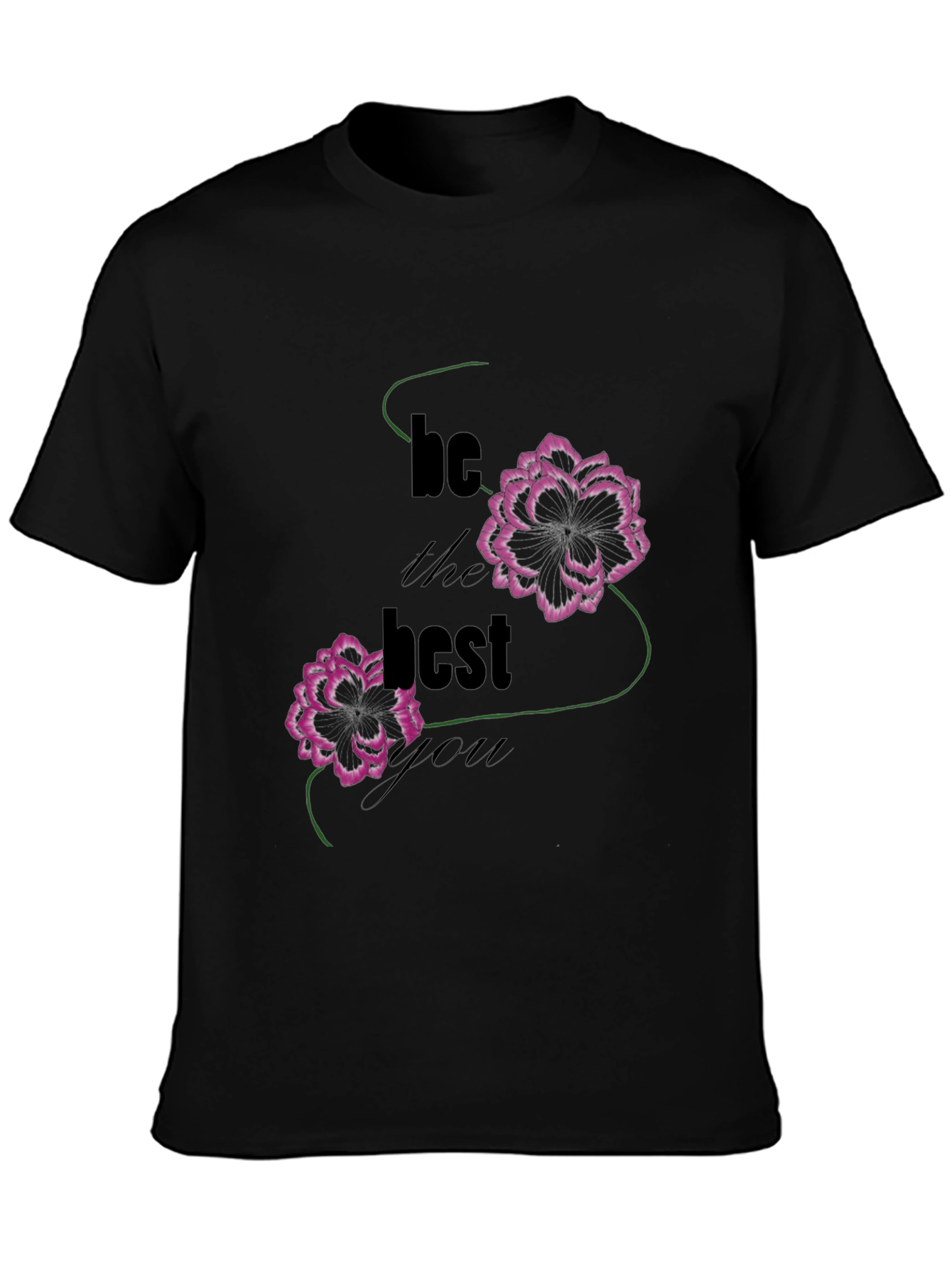 Be The Best Graphic T-Shirt - Floral Design