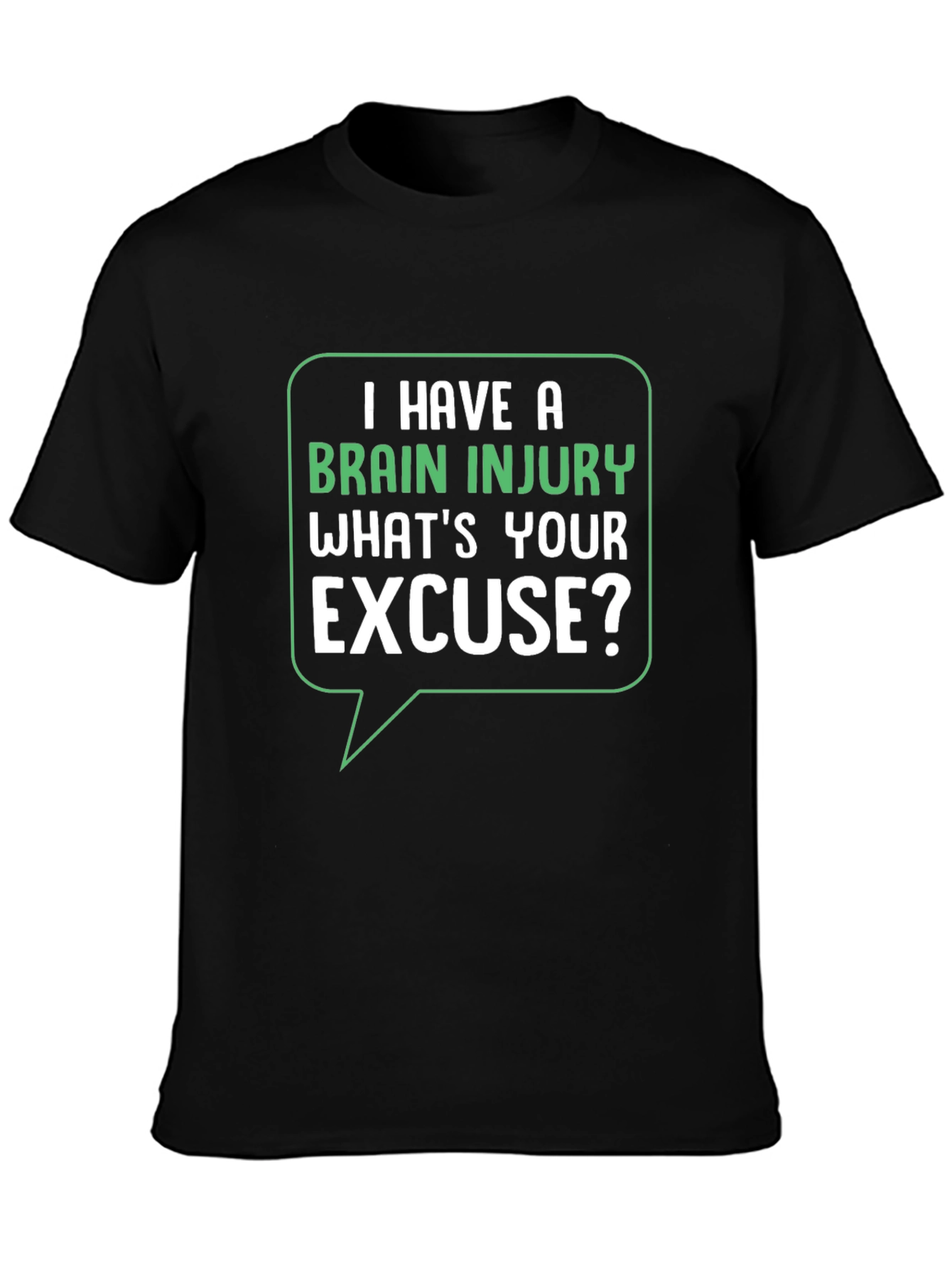 Brain Injury Excuse T-Shirt - Funny Graphic Tee