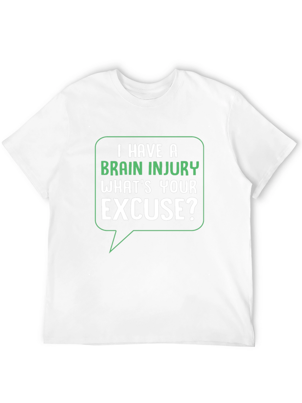 Brain Injury Excuse T-Shirt - Funny Graphic Tee
