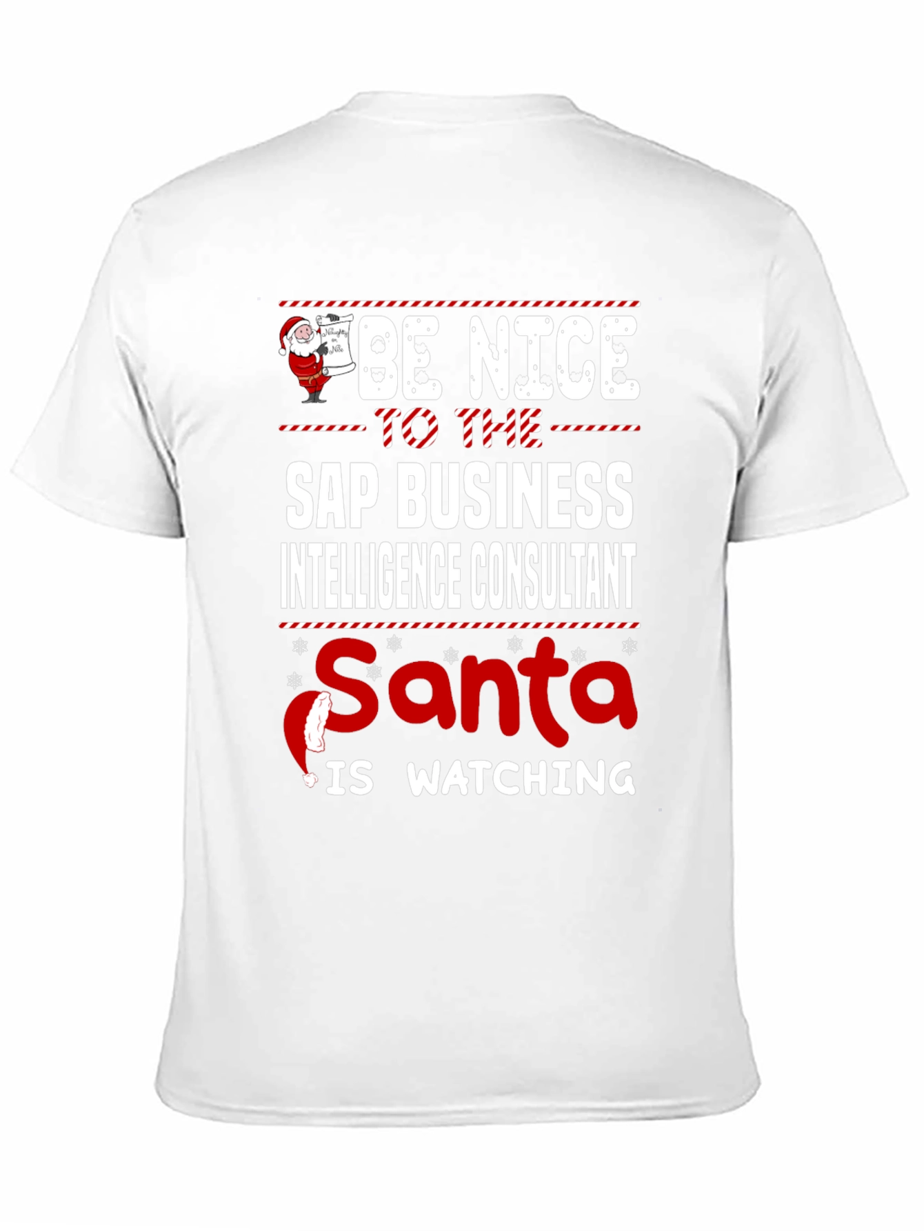 Be Nice to SAP Business Intelligence Consultant T-Shirt