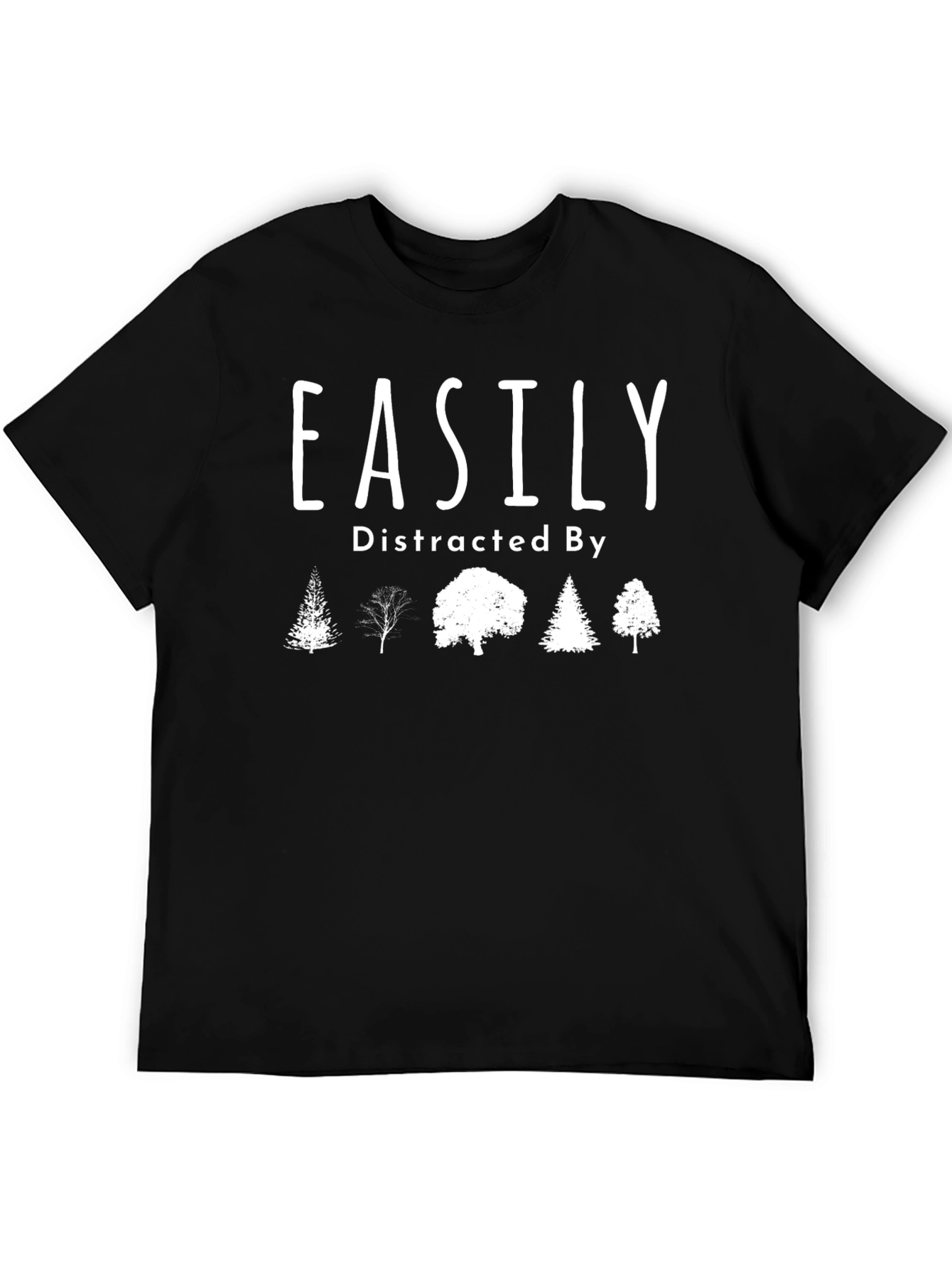 Easily Distracted By Trees Black T-Shirt