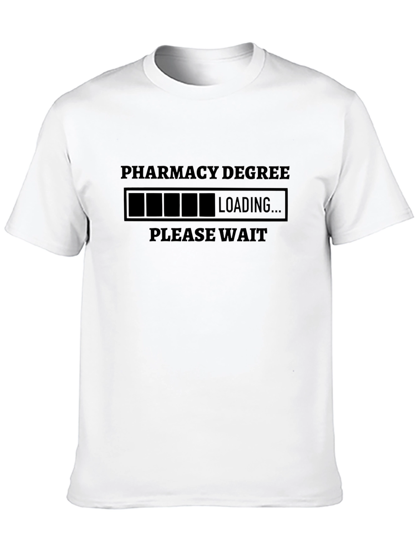 Pharmacy Degree Loading T-Shirt