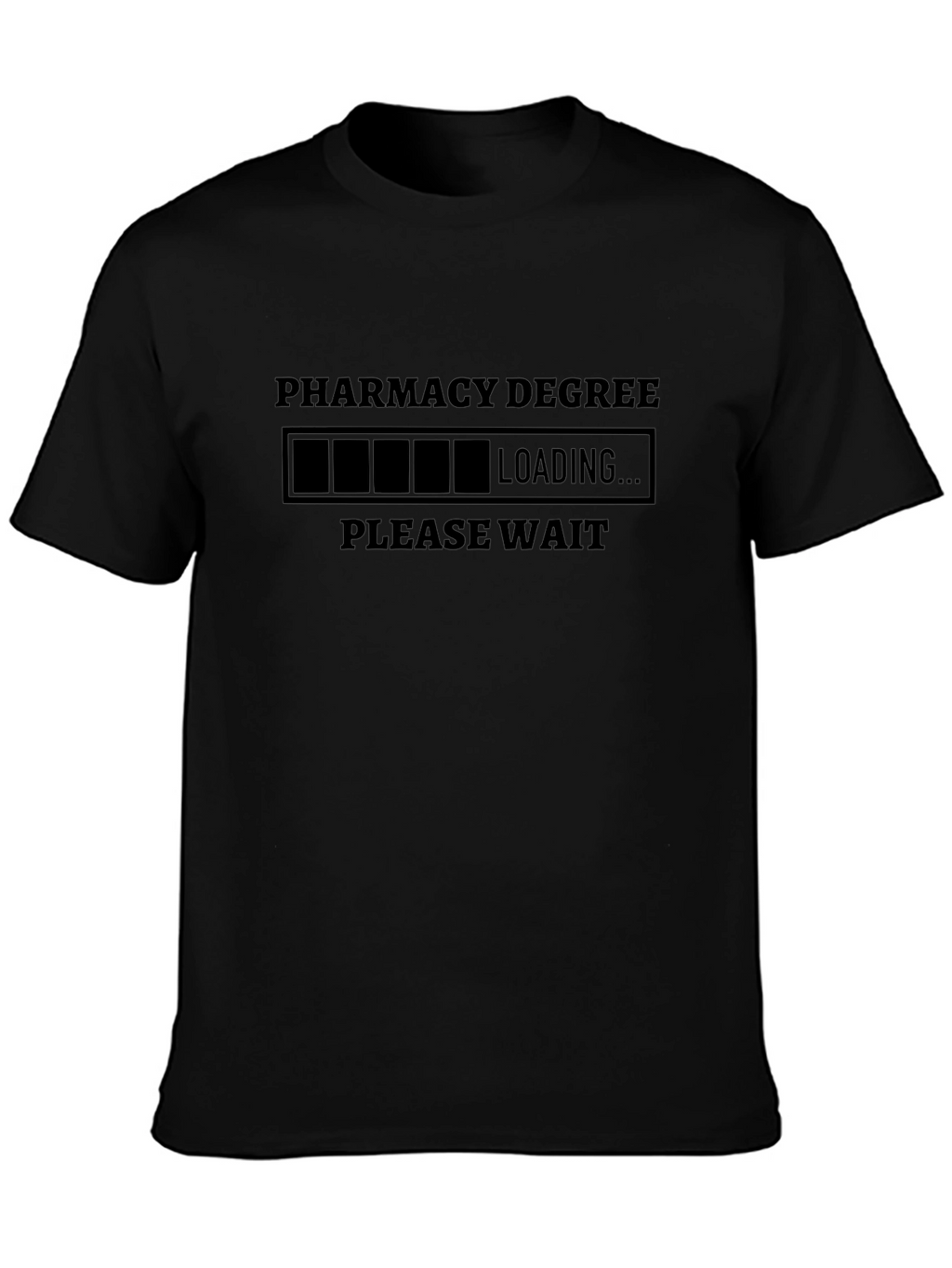 Pharmacy Degree Loading T-Shirt